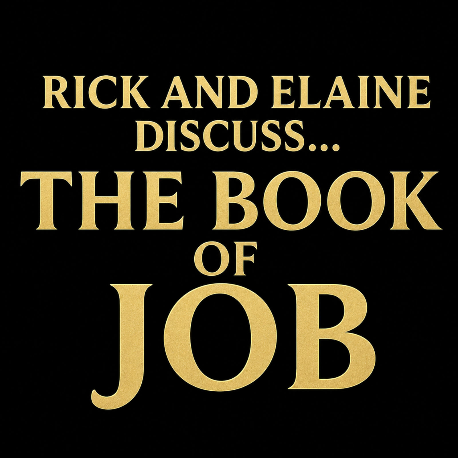 Episode 317- Rick and Elaine Discuss the Book of Job- Episode 19 episode artwork