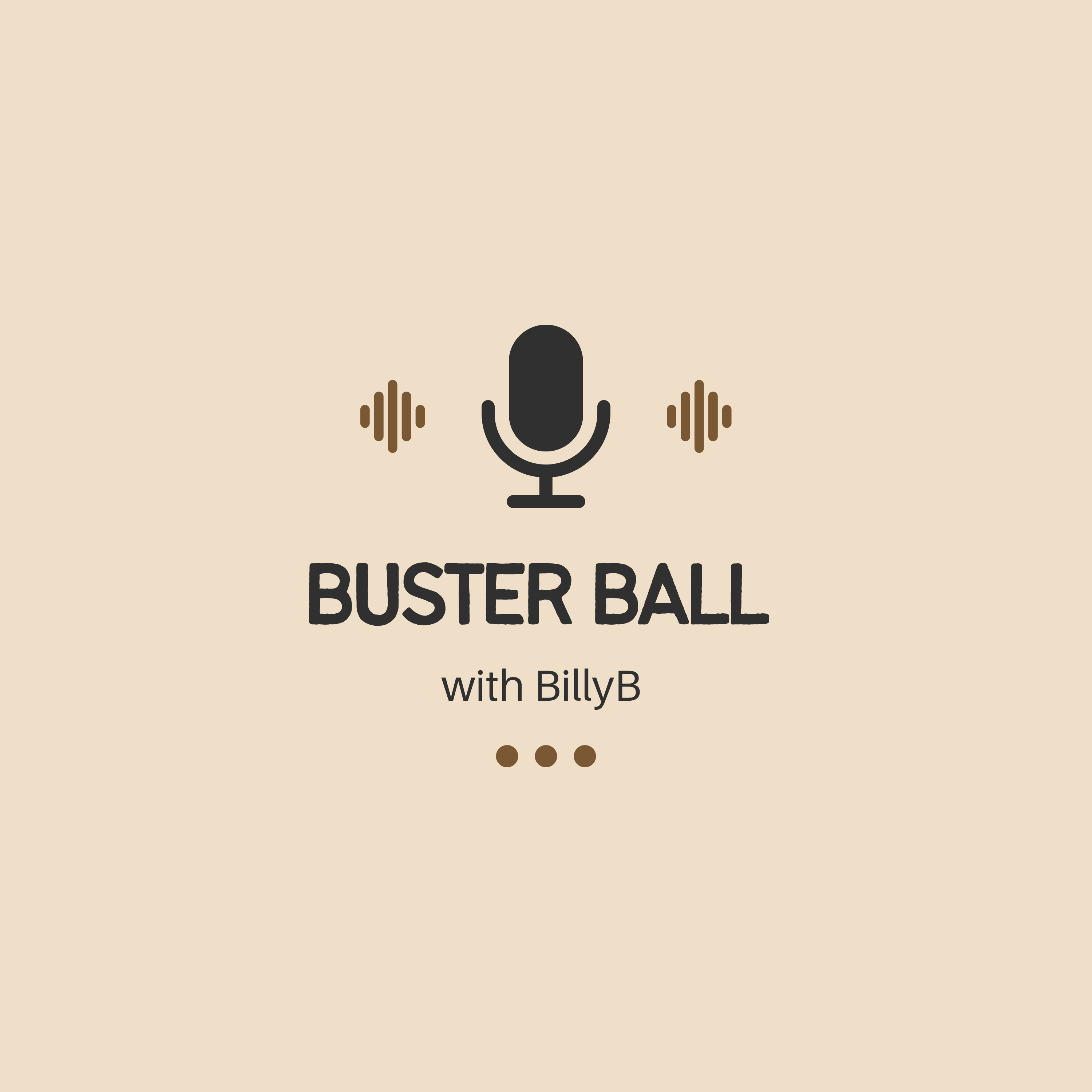 The Buster Ball Podcast