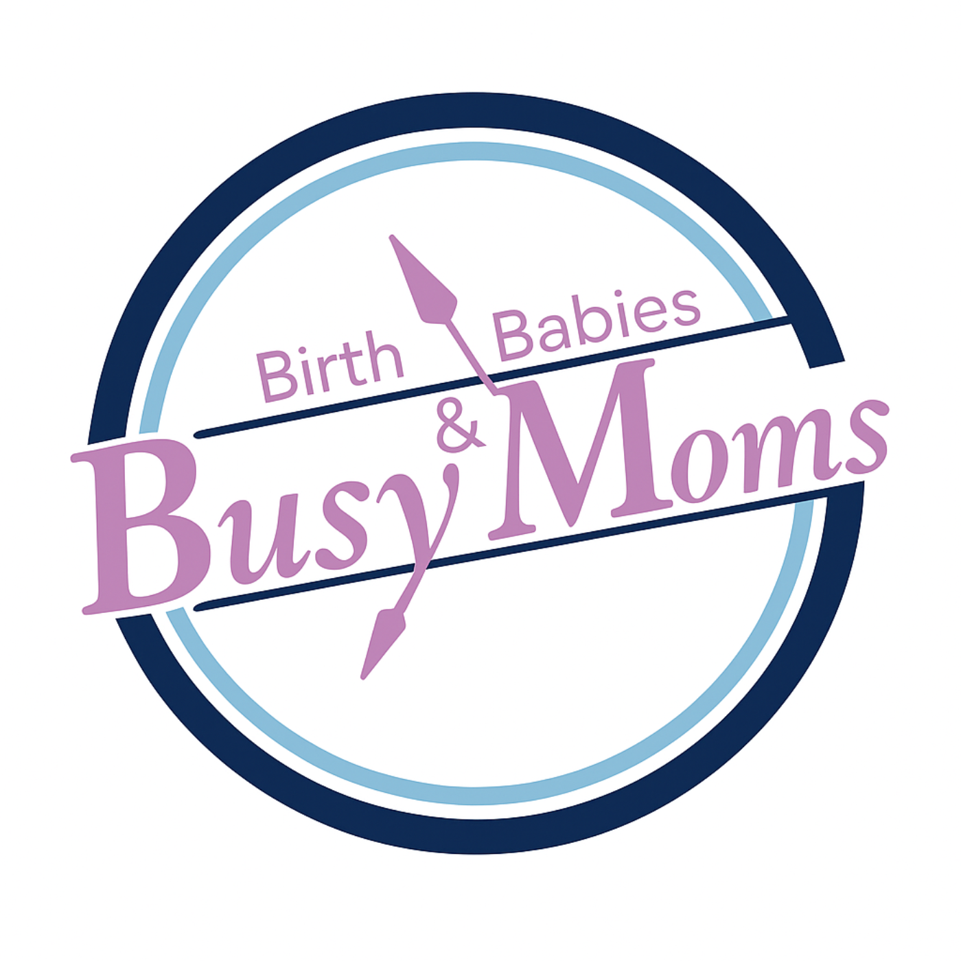 Birth, Babies, & Busy Moms