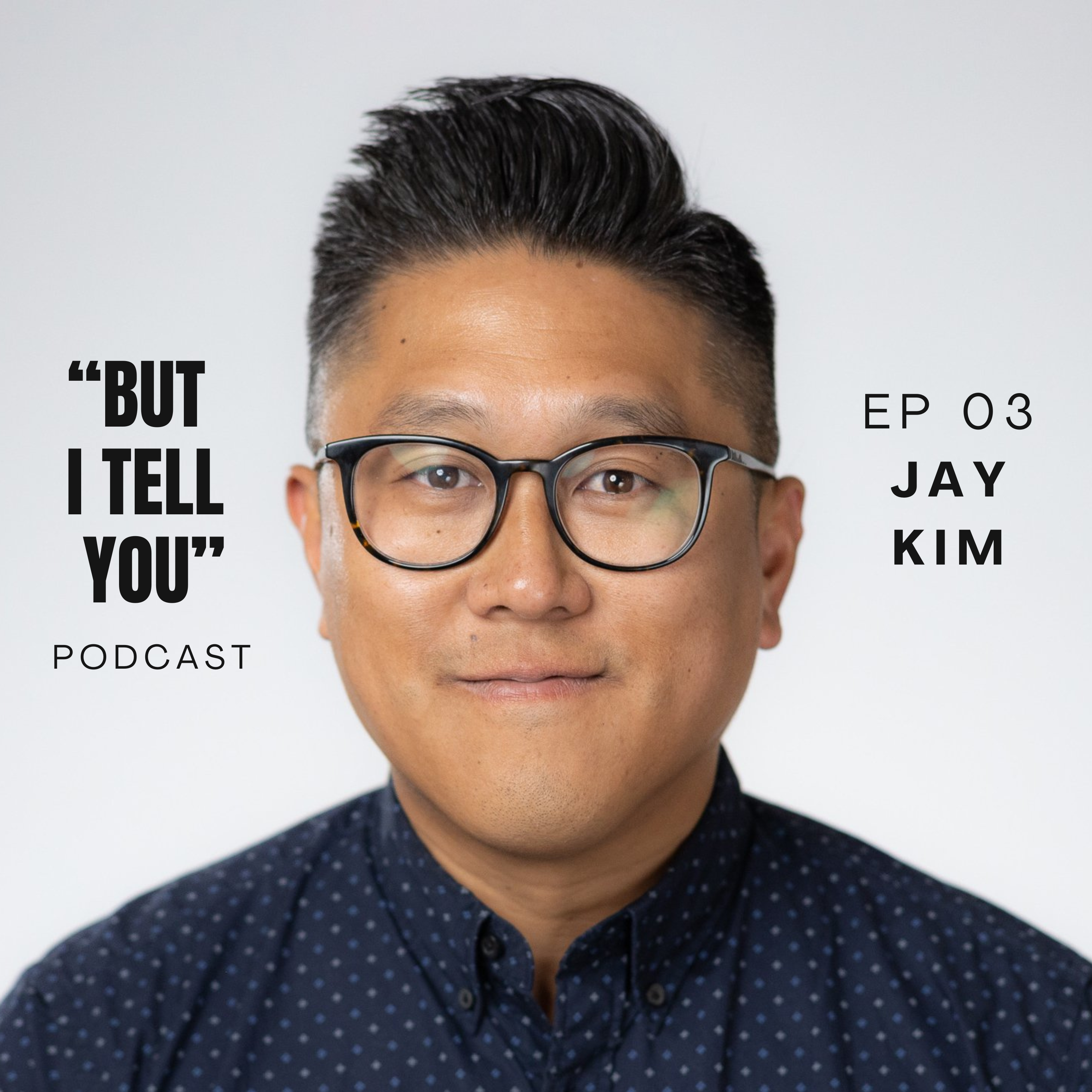 Ep 03: Jay Kim: Why “get better" and “do more” aren’t enough for a transformed life episode artwork