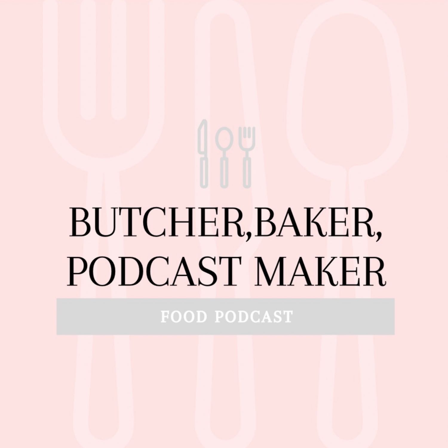 Butcher Baker Podcast Maker