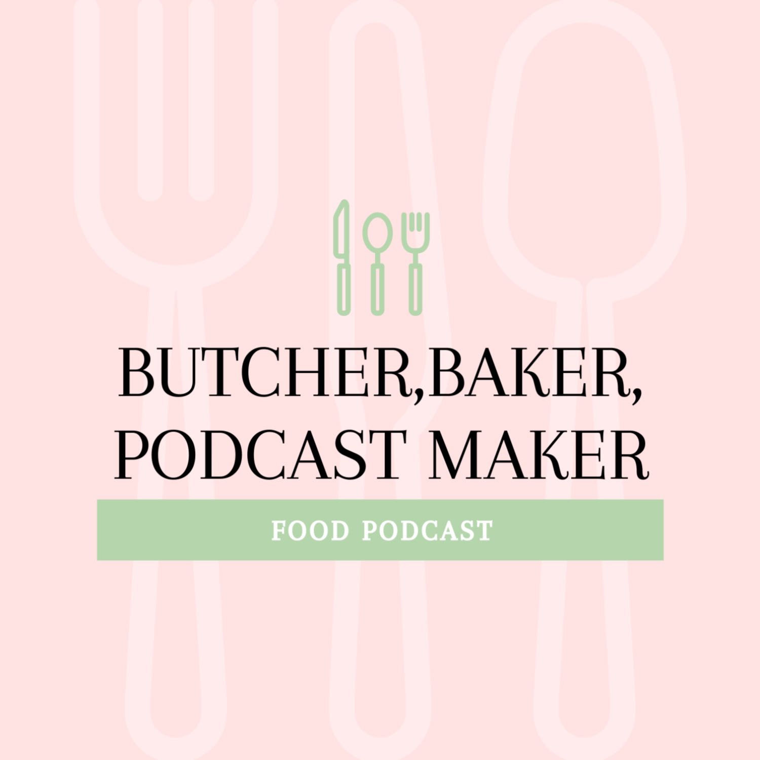 Butcher Baker Podcast Maker