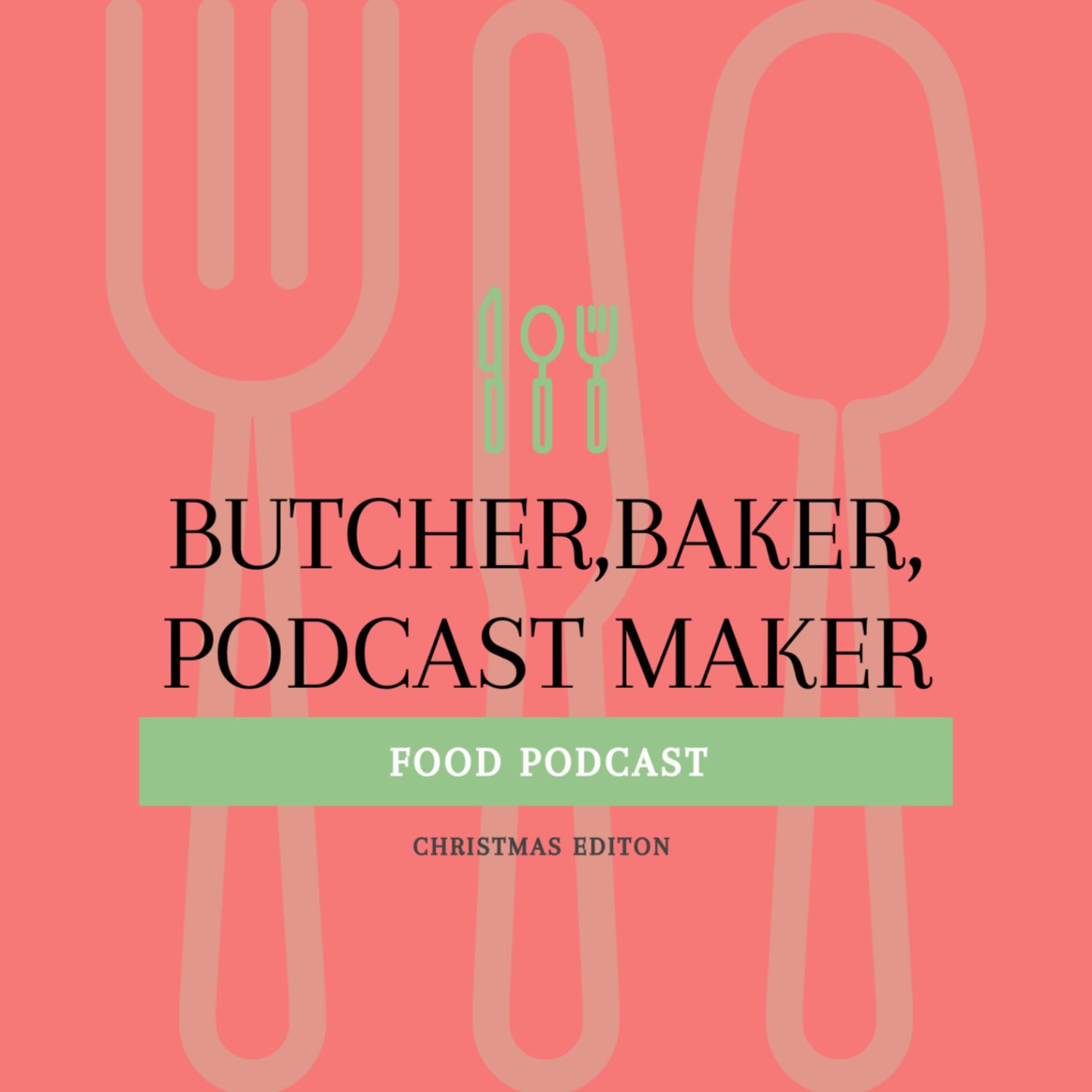Butcher Baker Podcast Maker