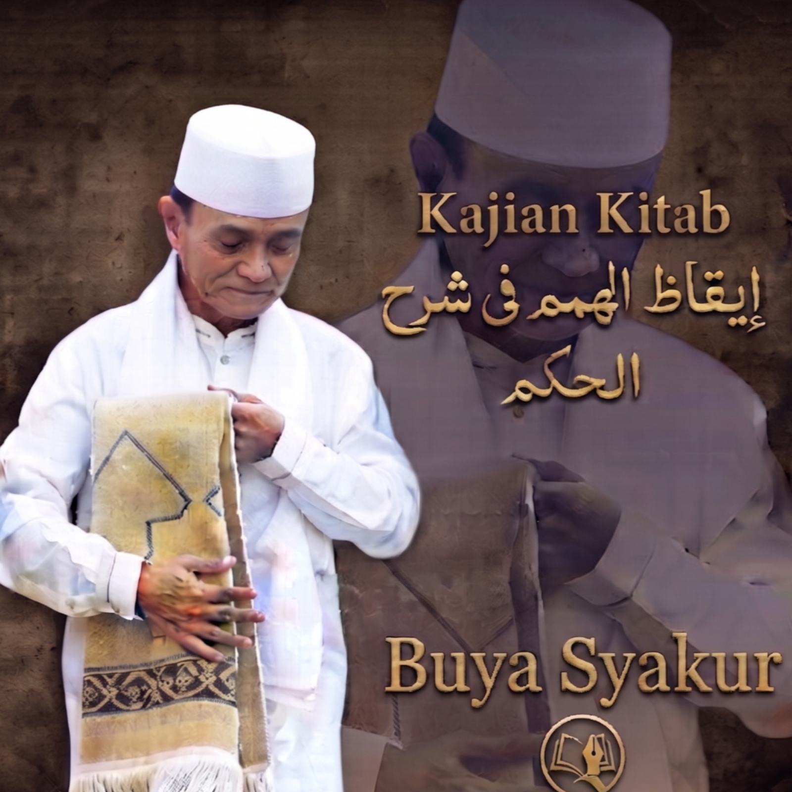 Buya - إيقاظ الهمم في شرح الحكم Syakur #03 - Inilah Ciri Ciri Sufi Tulen...  episode artwork