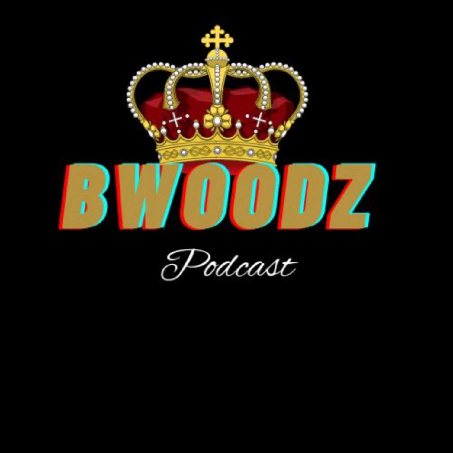 Eps1. Bwoodz Podcast episode artwork