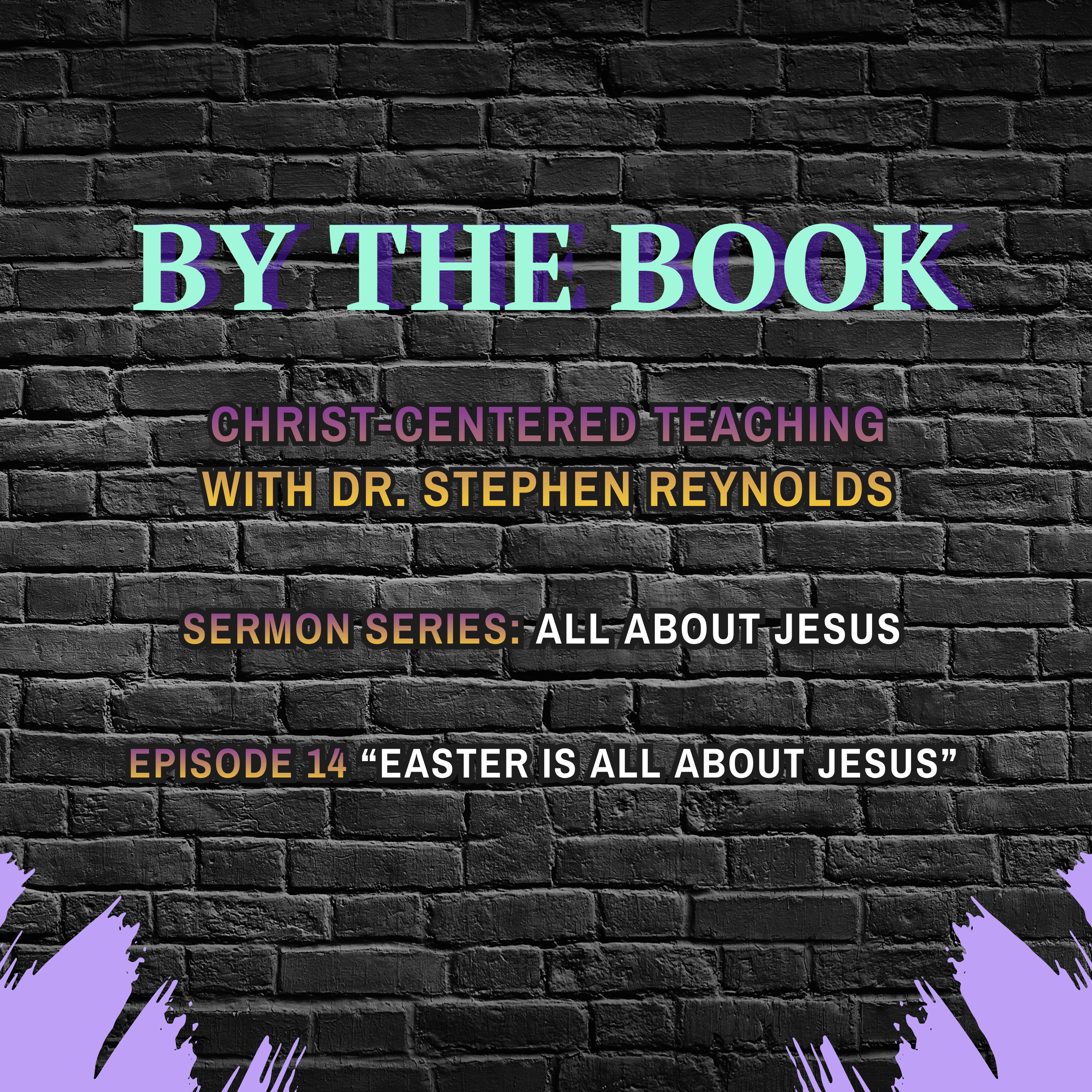 Sermon Series | All About Jesus | 14. Easter Is All About Jesus episode artwork