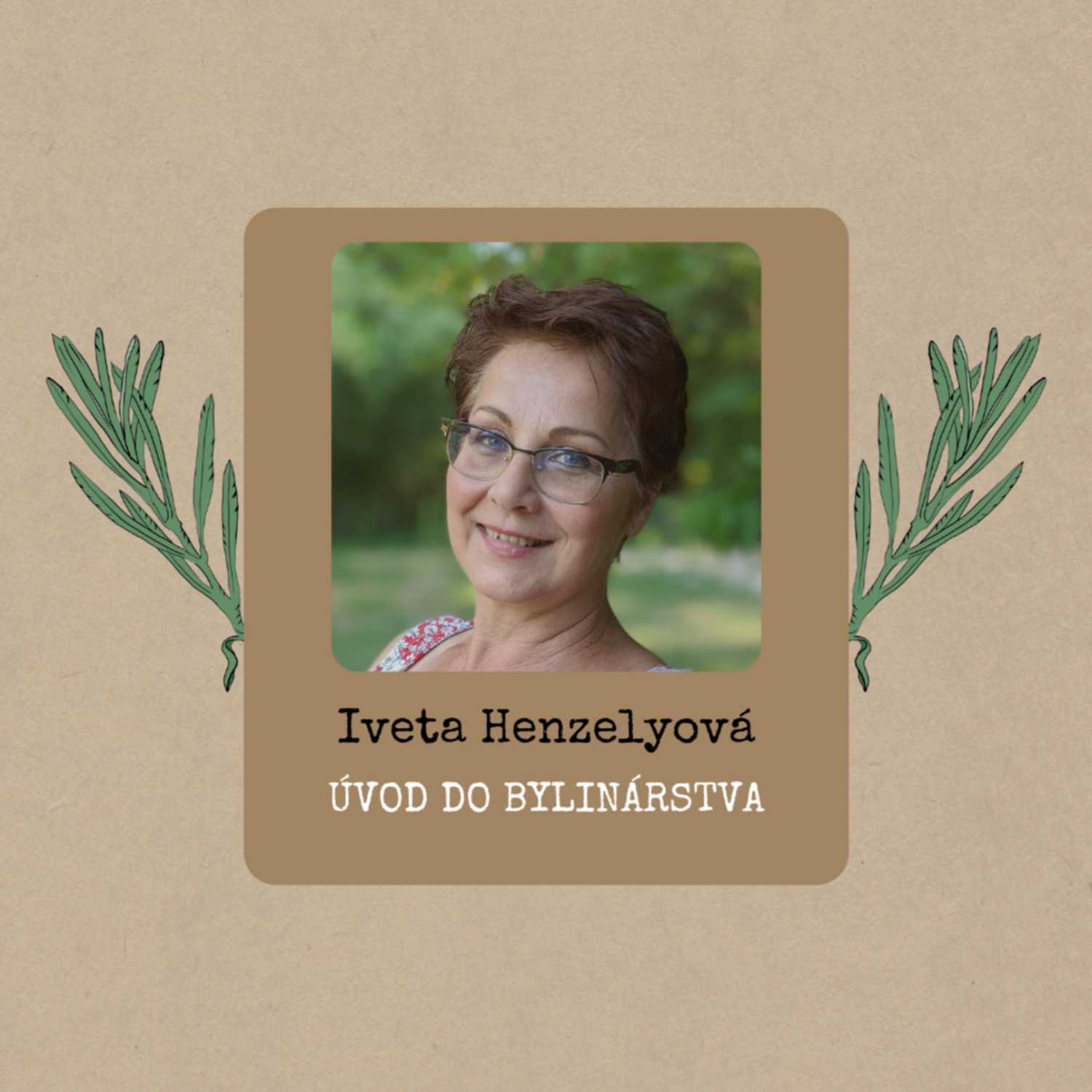 Iveta Henzelyová: Úvod do bylinárstva