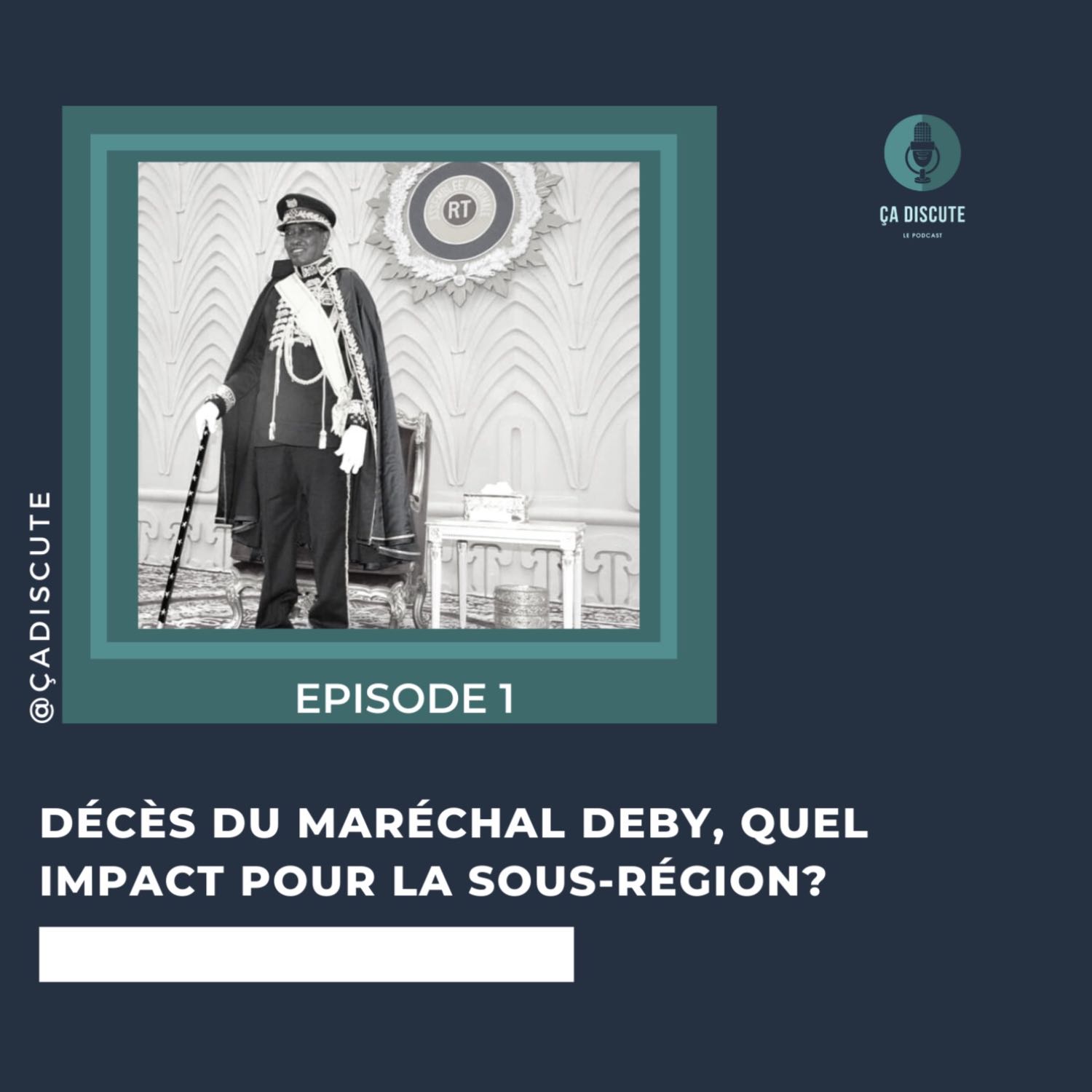 Décès du Maréchal Déby : quel impact pour la sous-région ?