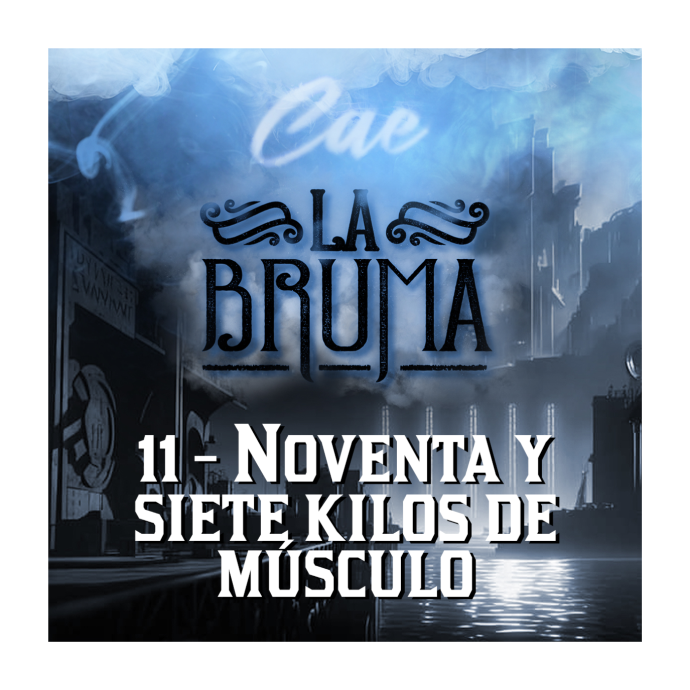 Cae la bruma