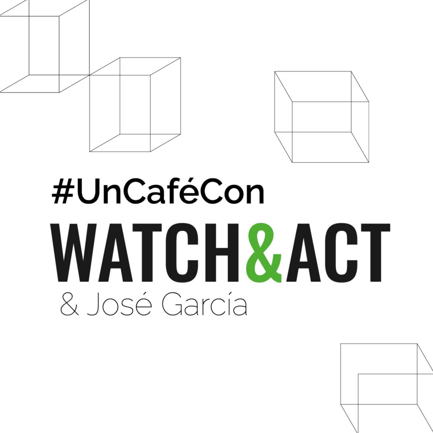 Un Café con Watch&Act
