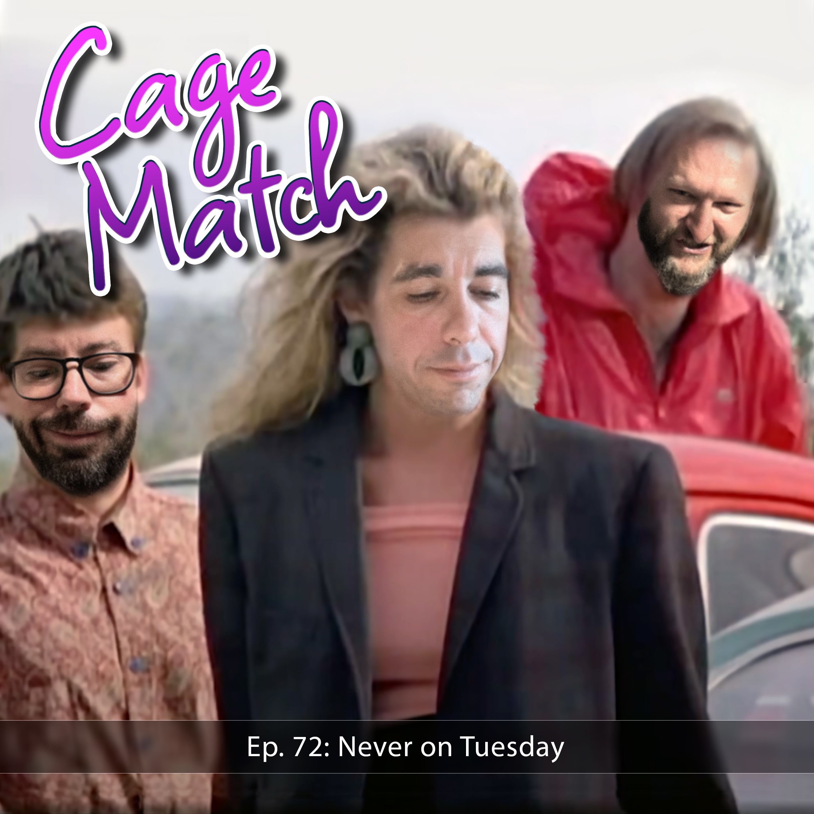 Never on Tuesday