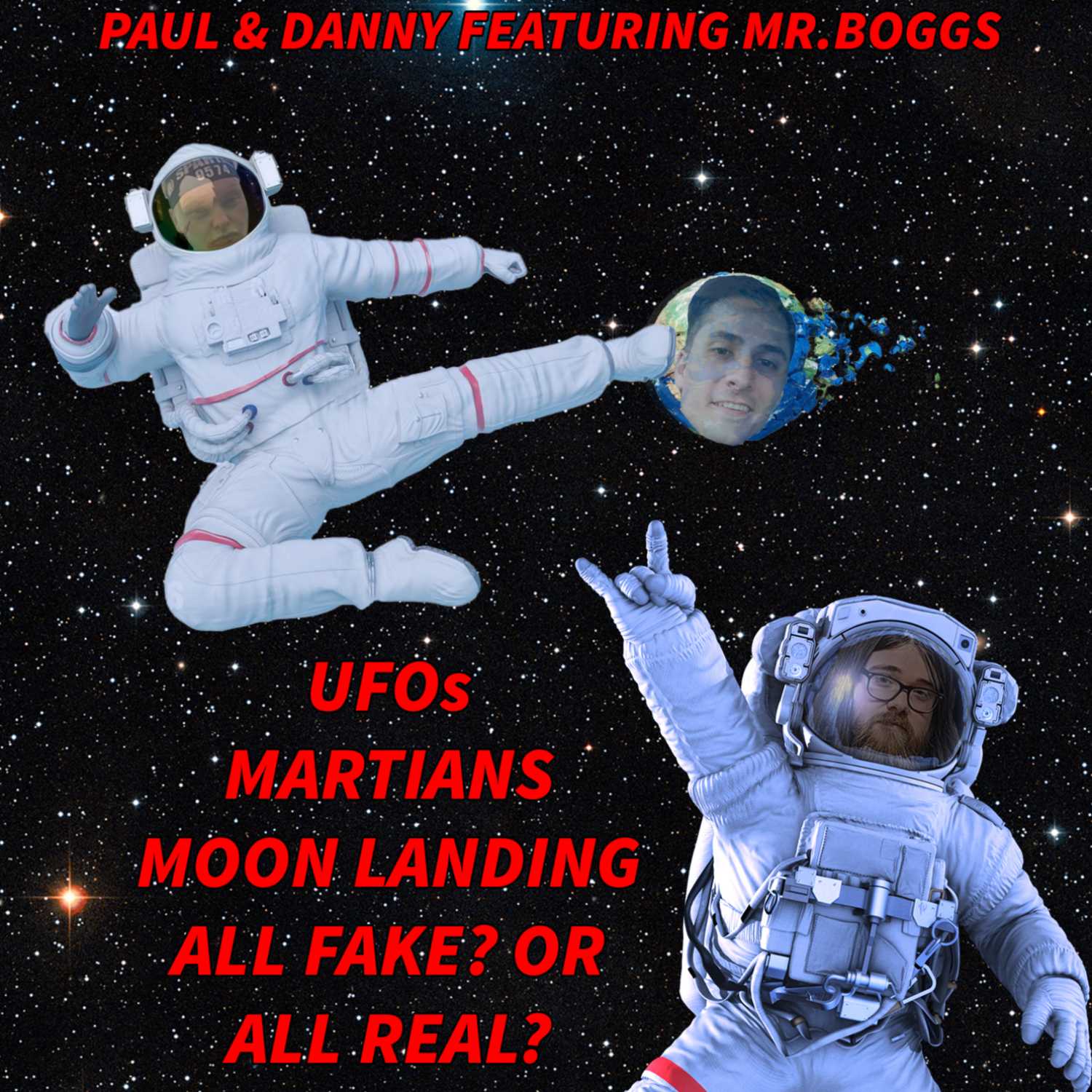 UFOs, Martians, and a fake moon landing UFOs, Martians, and a fake moon landing