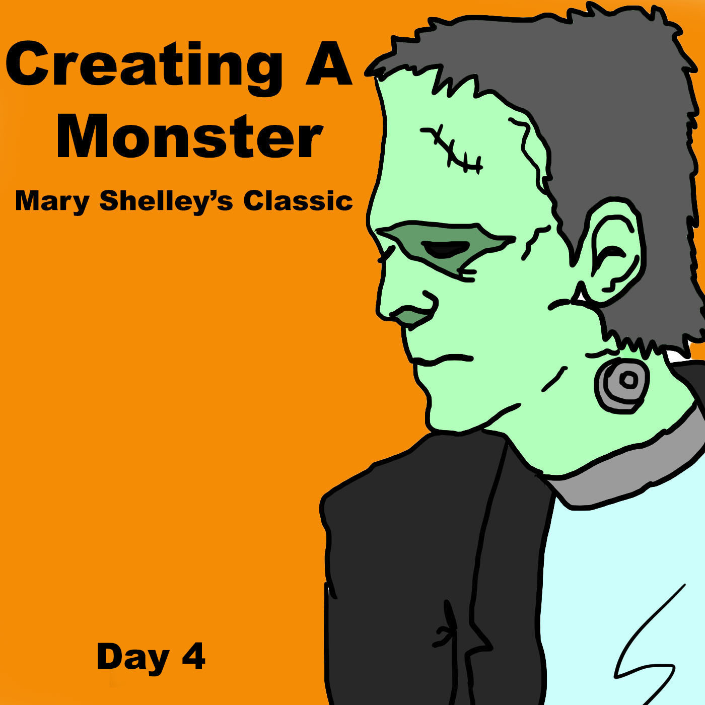 Reading Day- Frankenstein; or, The Modern Prometheus Day 4