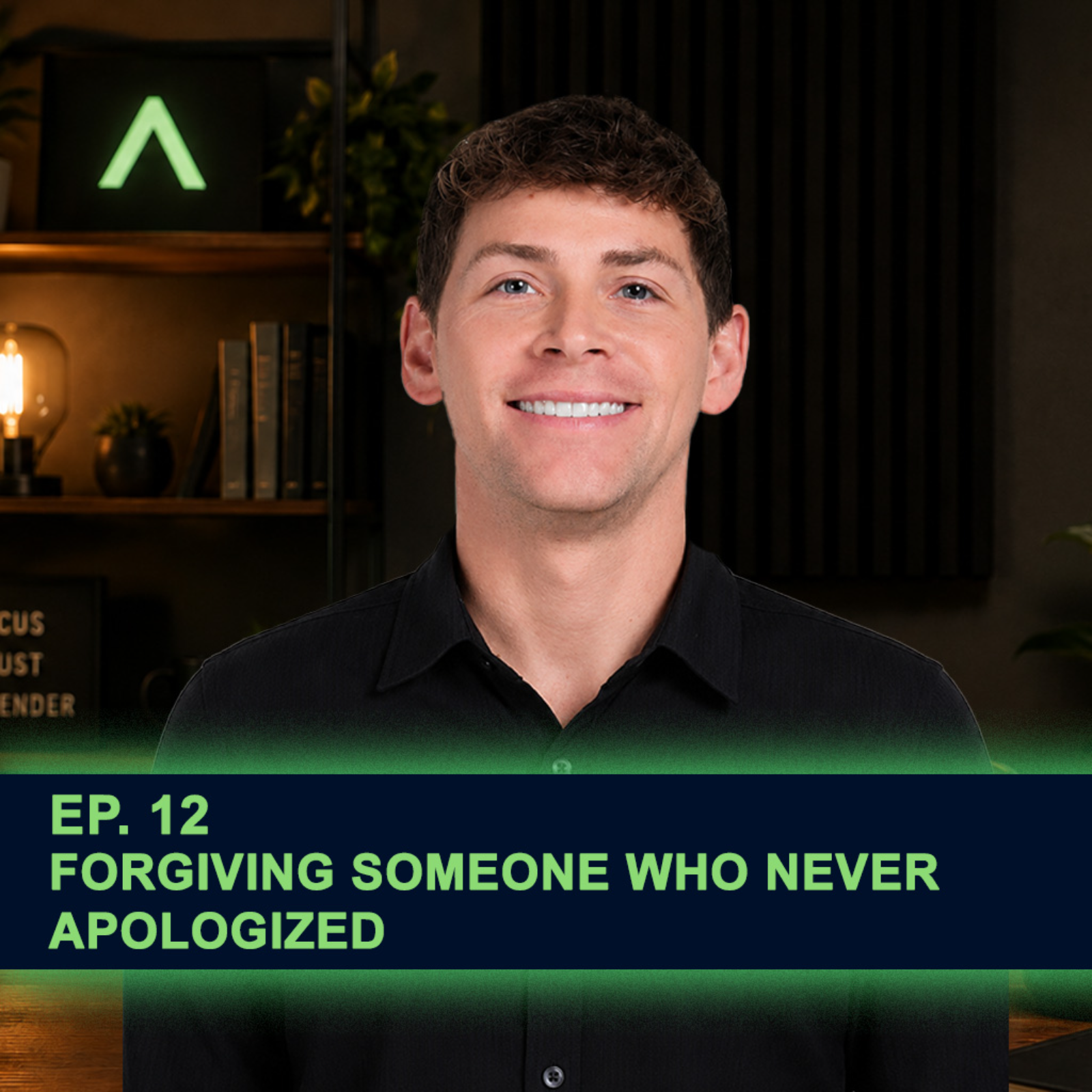 Forgiving Someone Who Never Apologized episode artwork