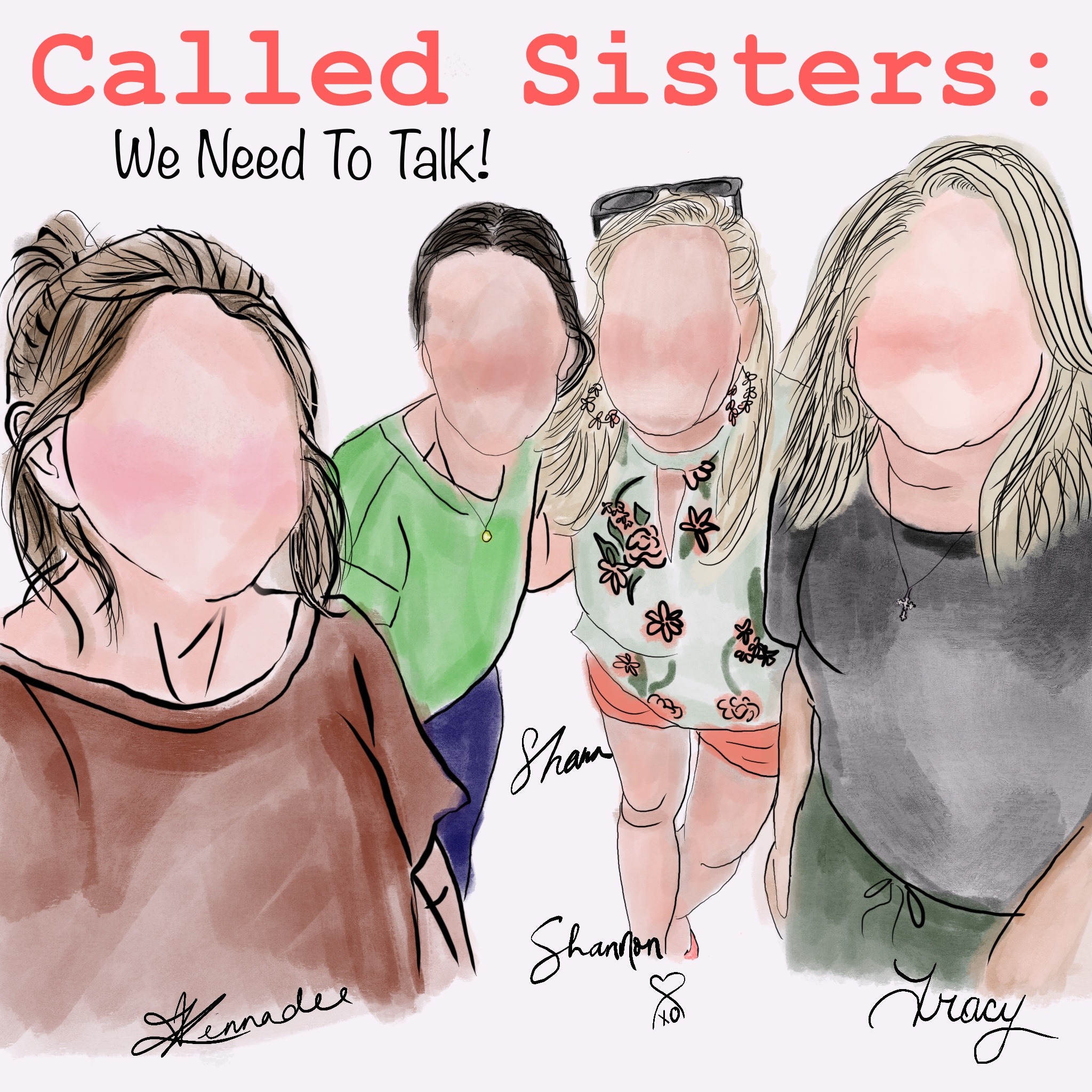 Called Sisters: We need to talk!