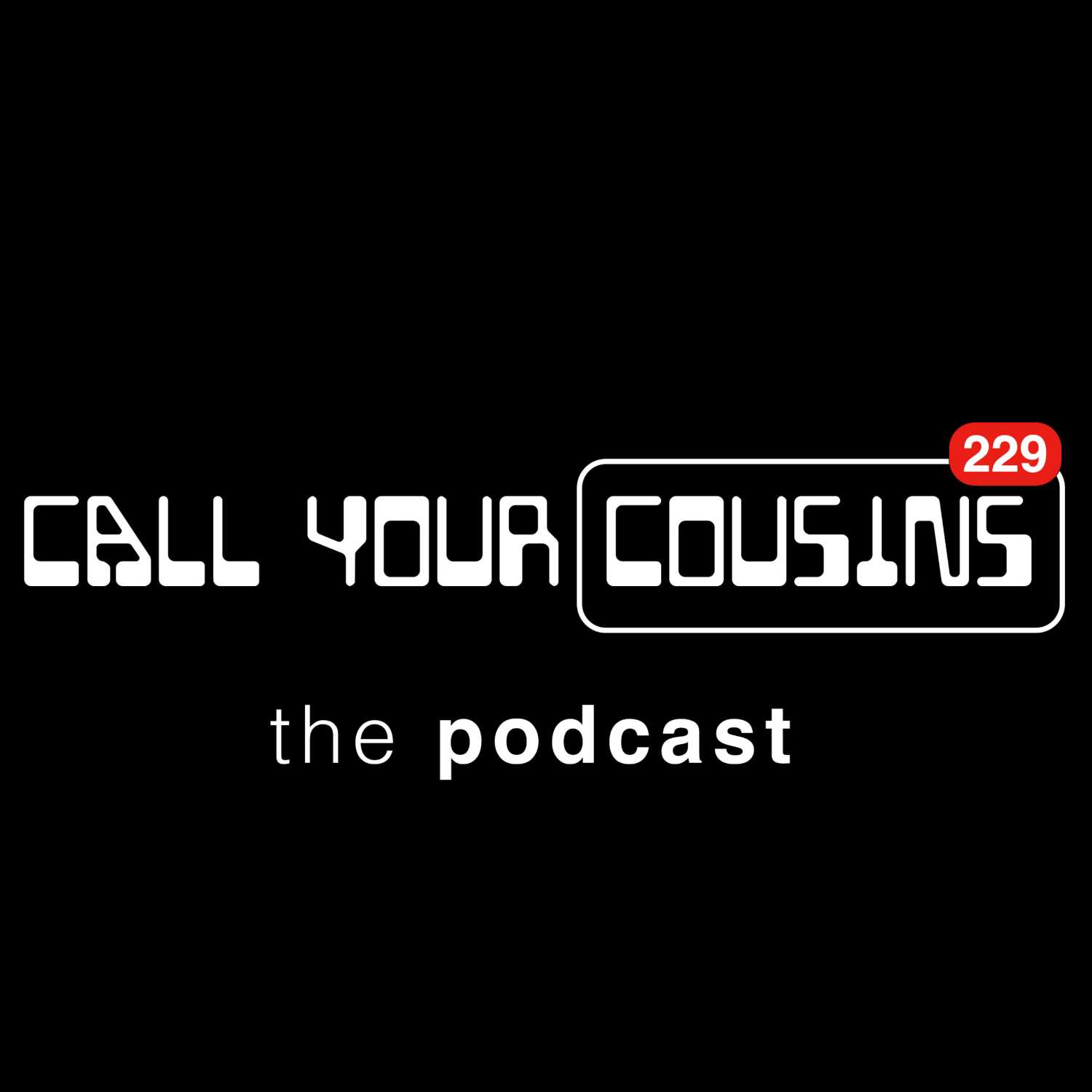 Call Your Cousins