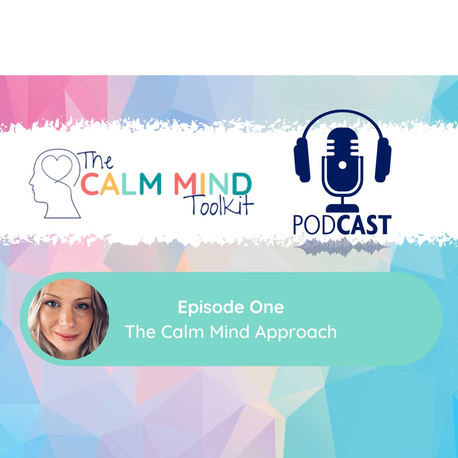 Episode One: The Calm Mind Approach
