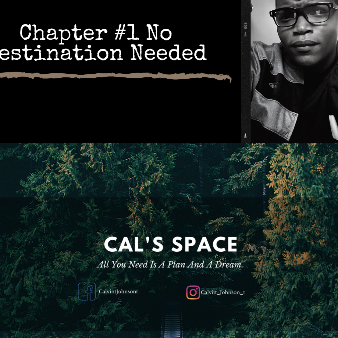 Chapter #1 No destination Needed