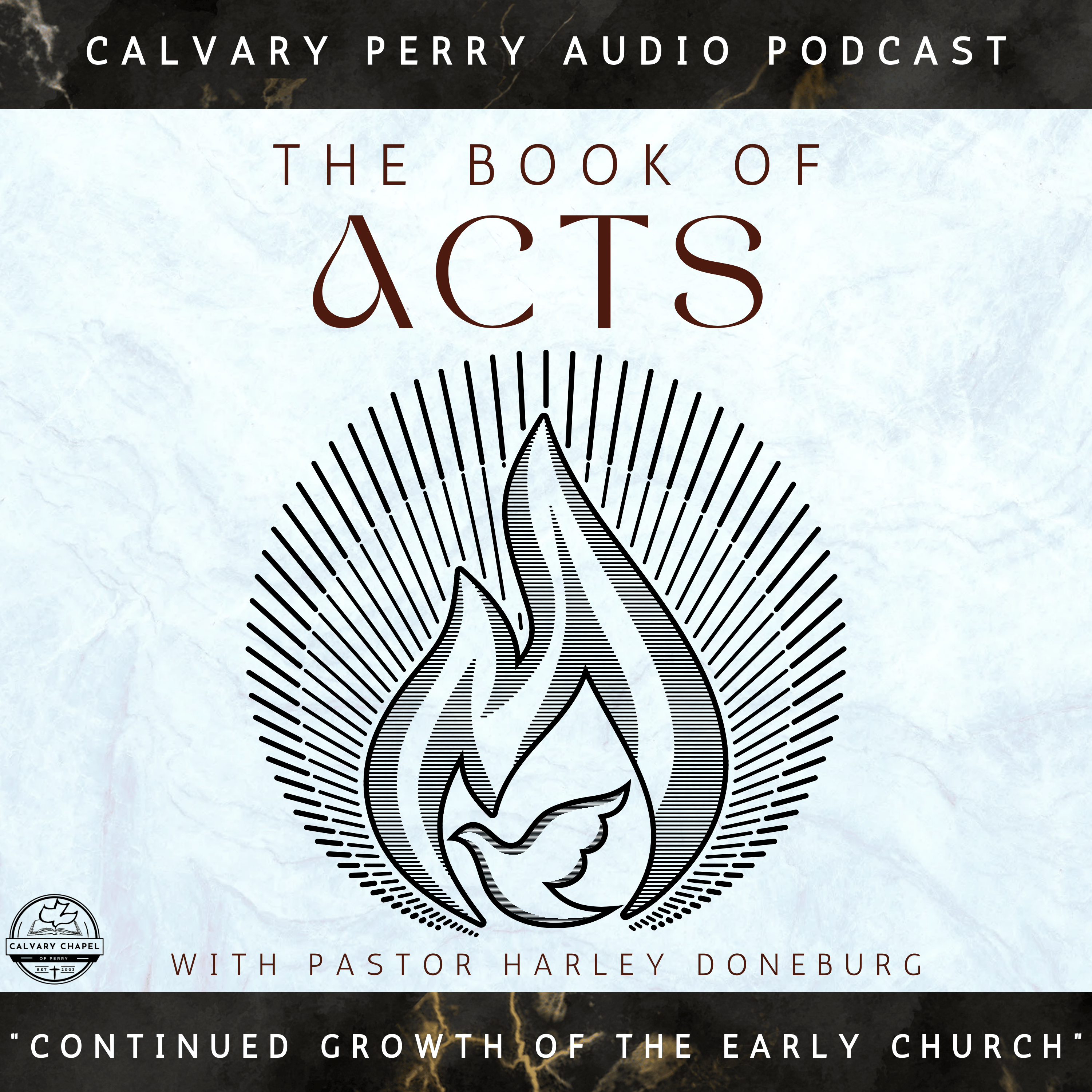 Week 09 - The Book of Acts - "Continued Growth of The Early Church" | Pastor Harley Doneburg | Sunday,  March 23rd, 2025