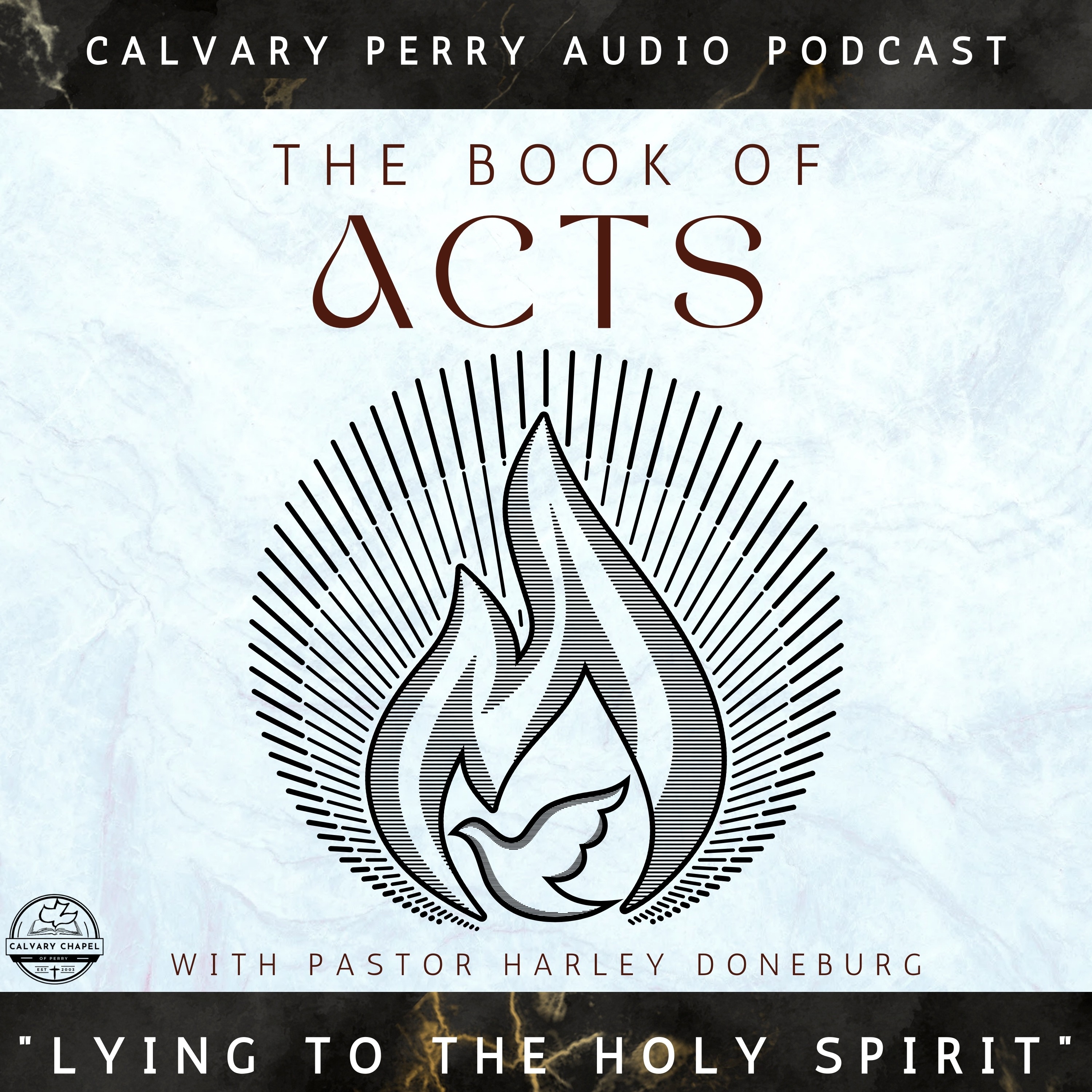Week 10 - The Book of Acts - "Lying To The Holy Spirit" | Pastor Harley Doneburg | April 27th, 2025
