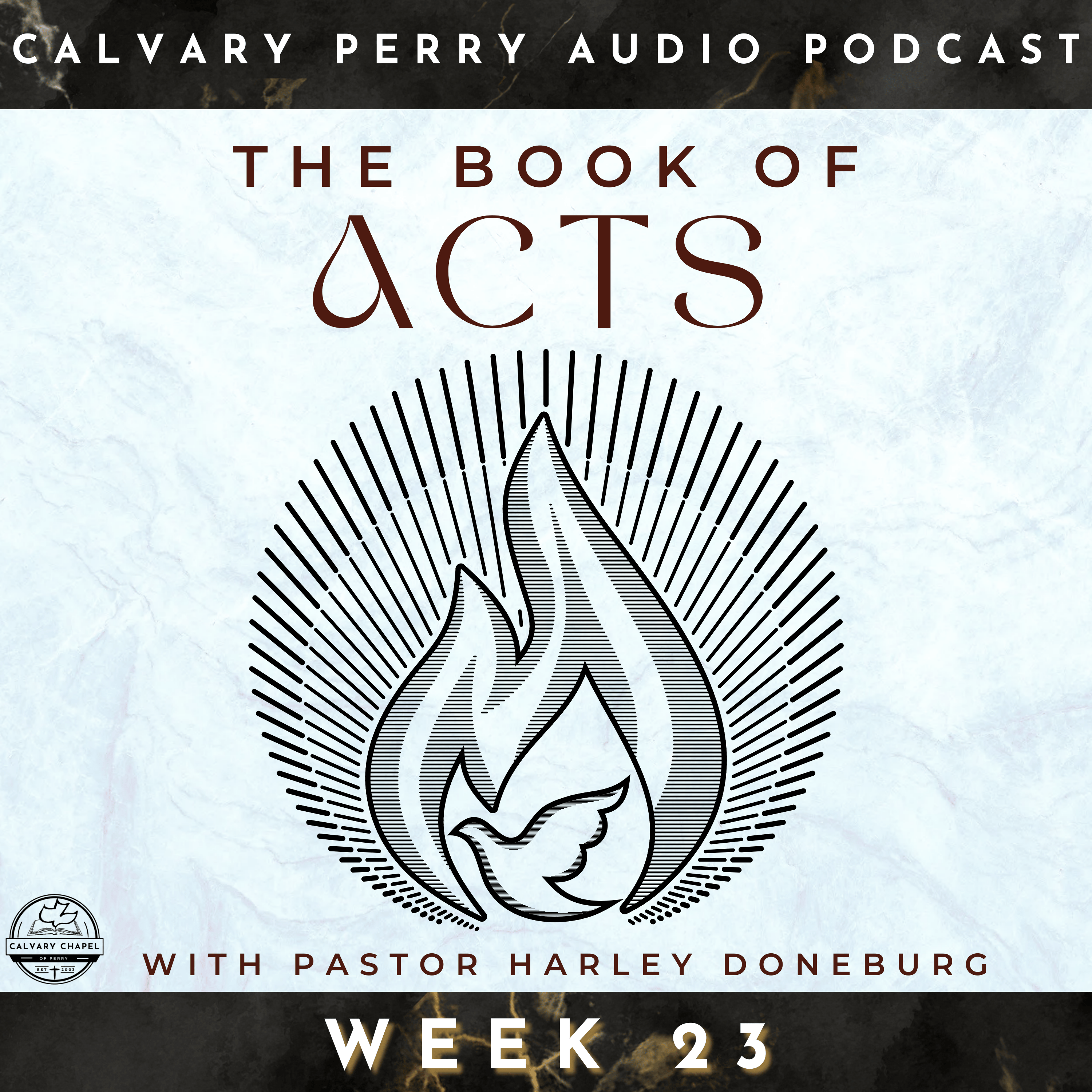 Week 23 - The Book of Acts | Pastor Harley Doneburg | August 17th, 2025