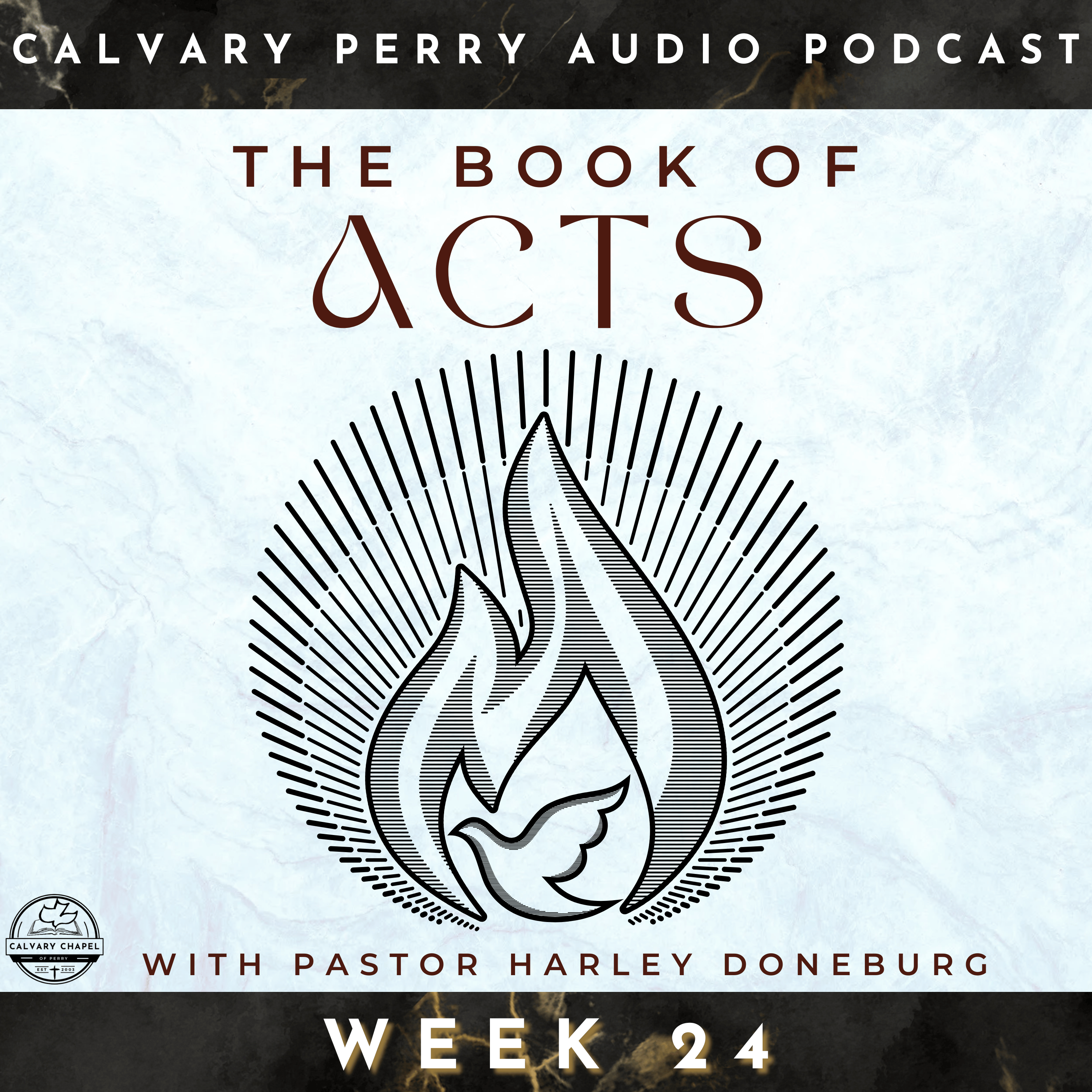 Week 24 - The Book of Acts | Pastor Harley Doneburg | August 24th, 2025