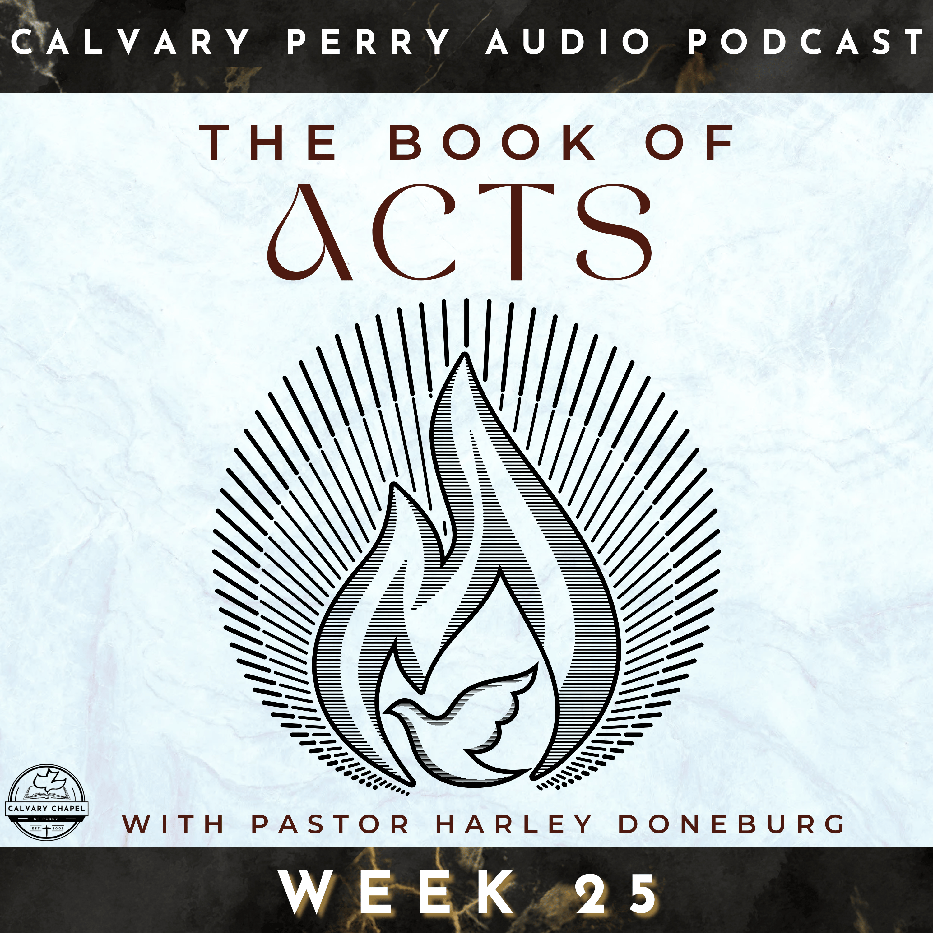 Week 25 - The Book of Acts | Pastor Harley Doneburg | August 31st, 2025