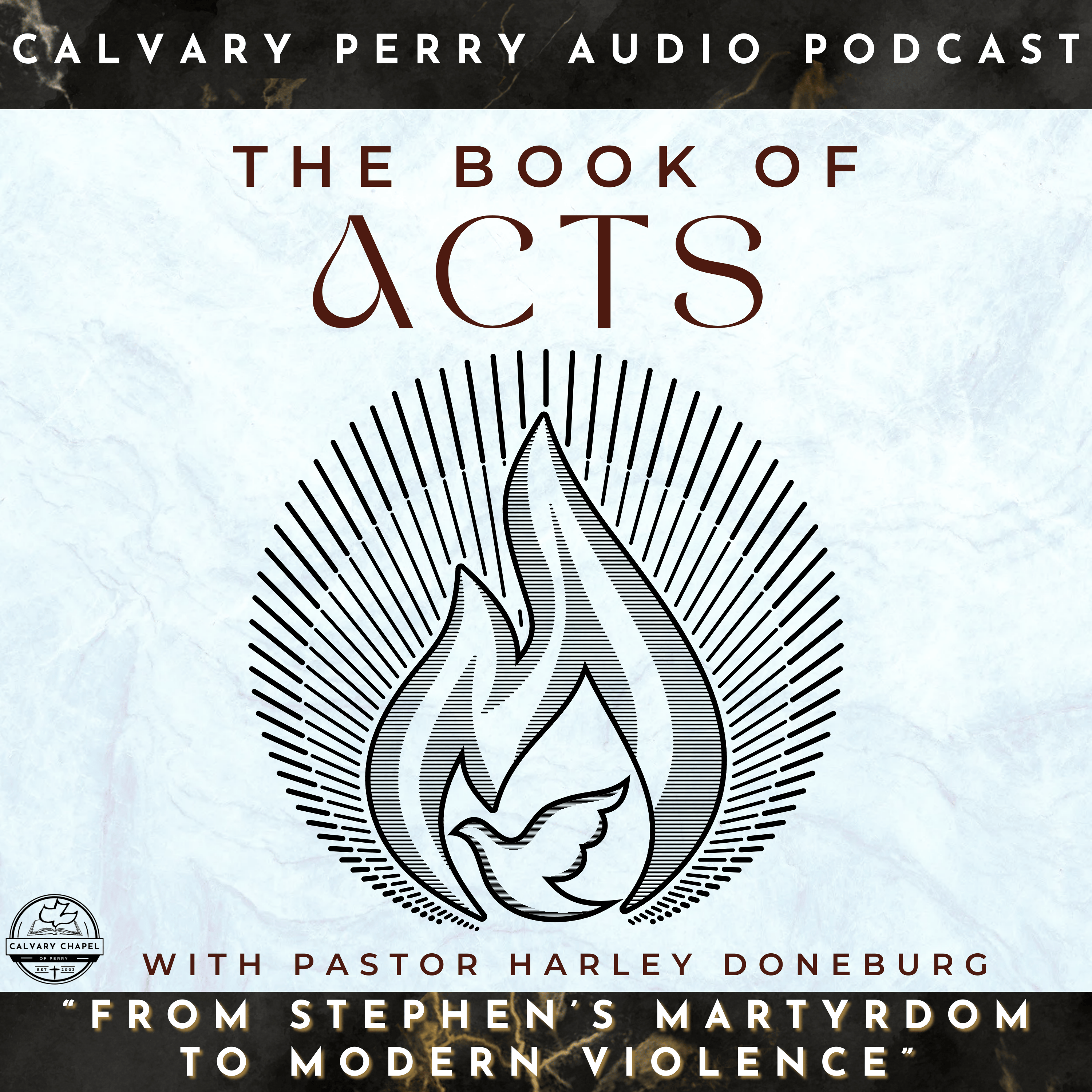 Week 27 - The Book of Acts - "From Stephen’s Martyrdom to Modern Violence" | Pastor Harley Doneburg | September 14th, 2025