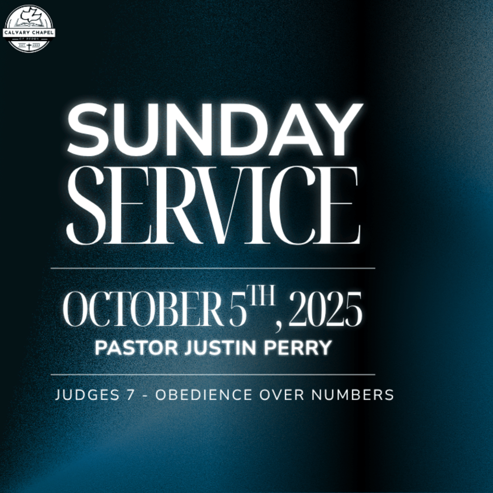 Topical Teaching | Judges 7 - Obedience Over Numbers | Pastor Justin Perry | October 5th, 2025