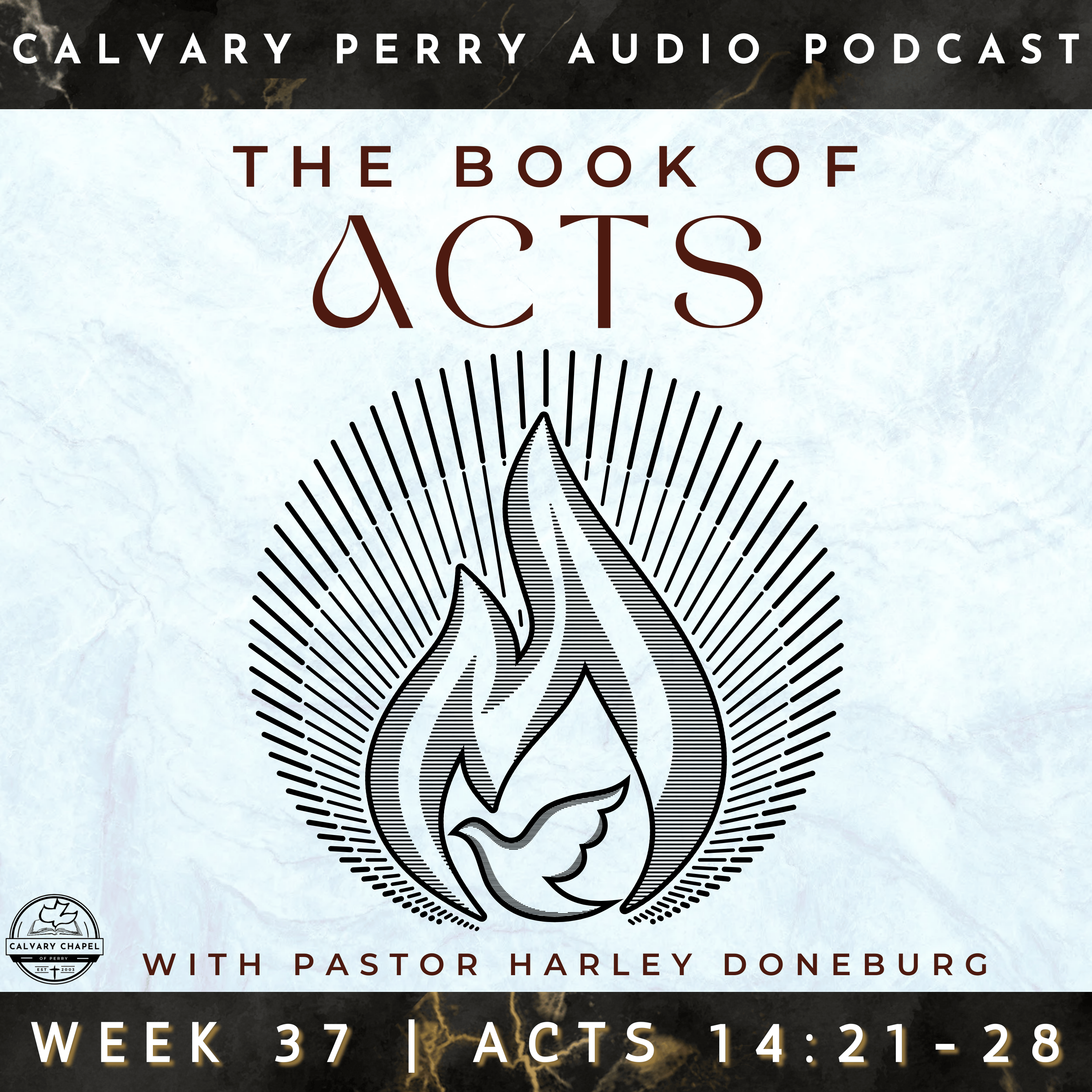 Week 37 - The Book of Acts | Pastor Harley Doneburg | November 30th, 2025