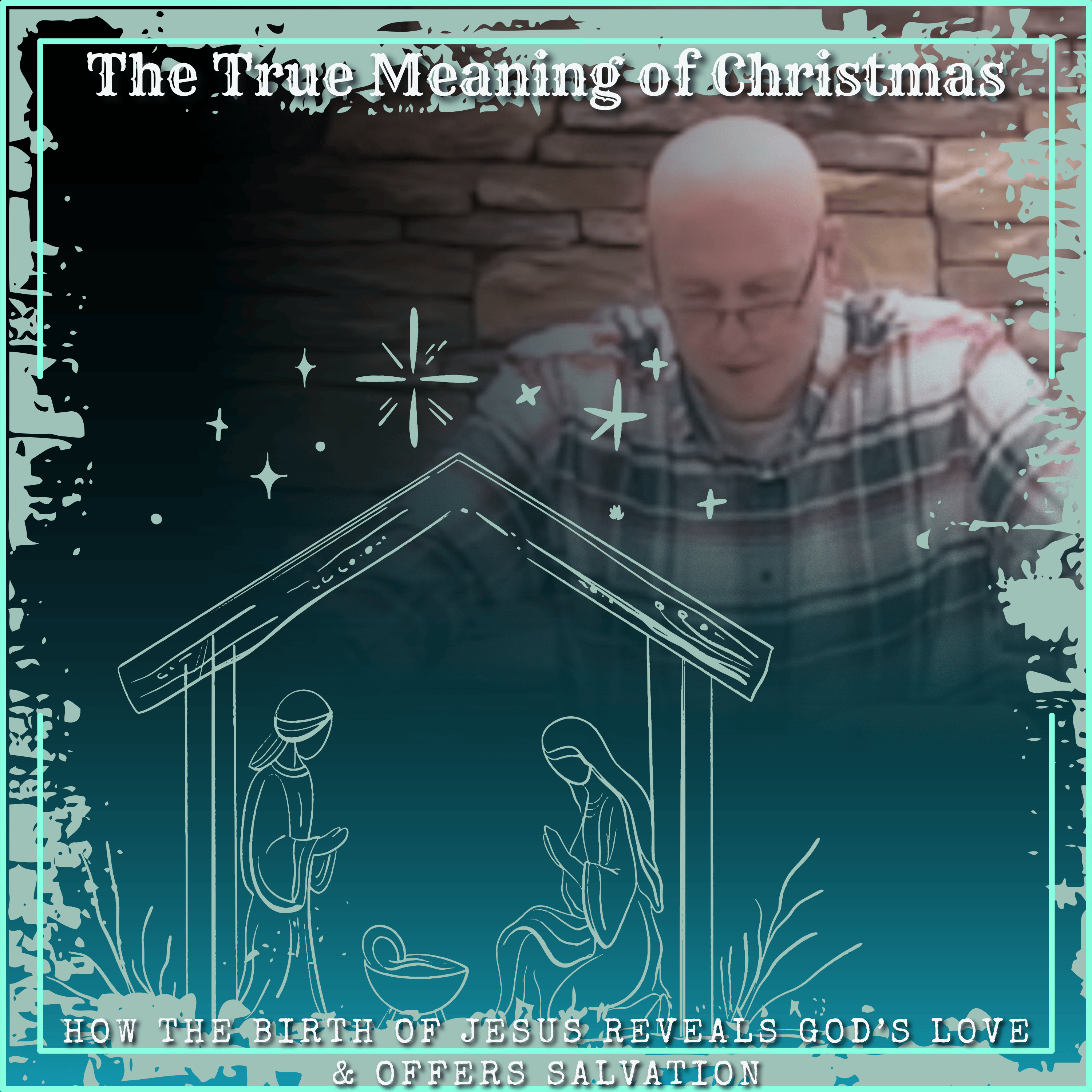 "The True Meaning of Christmas" - Christmas Morning 2025 | Pastor Harley Doneburg | December 21, 2025