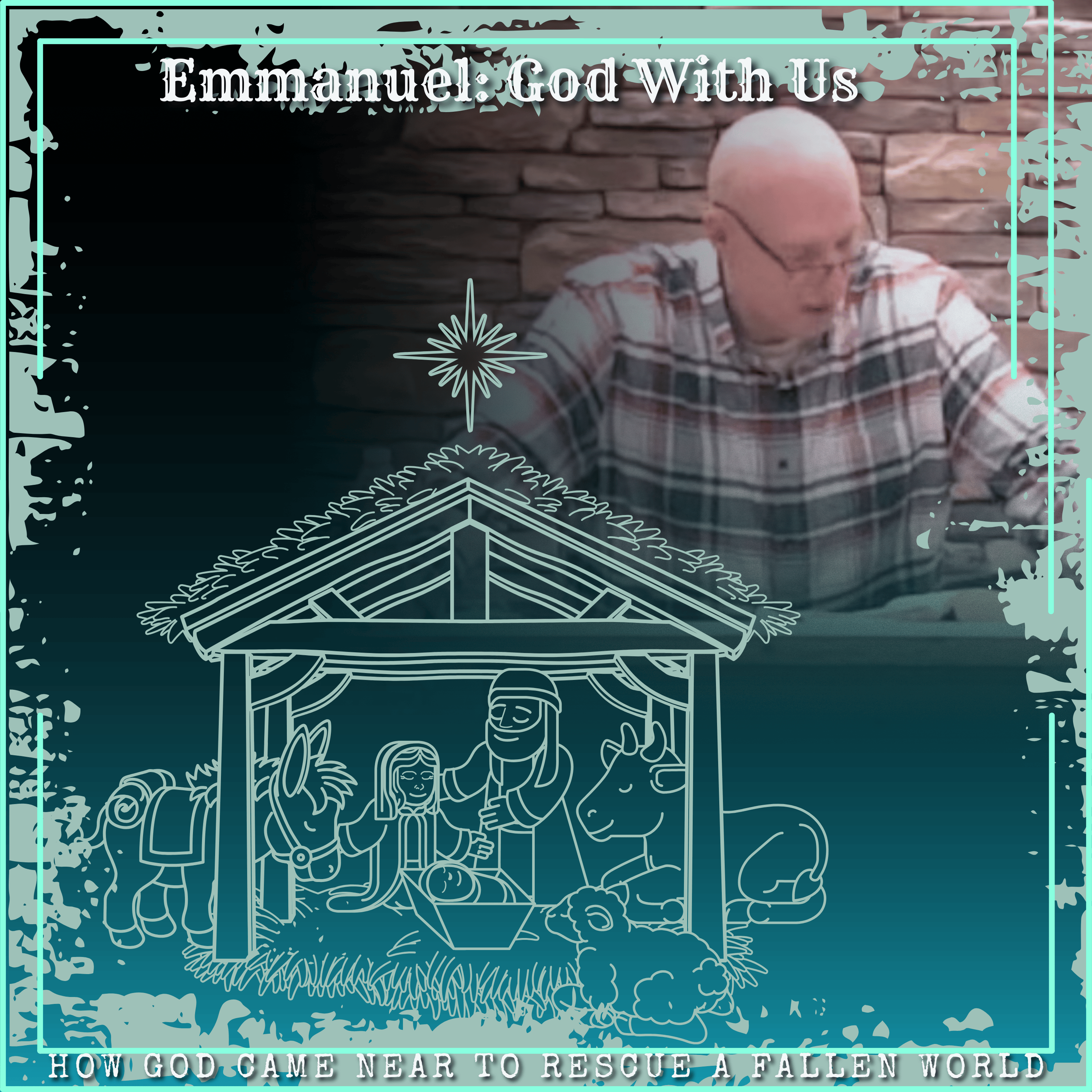 "Emmanuel: God With Us" - Christmas Evening 2025 | Pastor Harley Doneburg | December 21, 2025