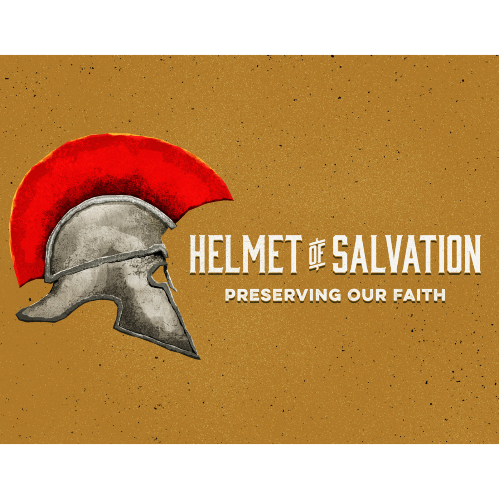 Helmet of Salvation 9-21-25