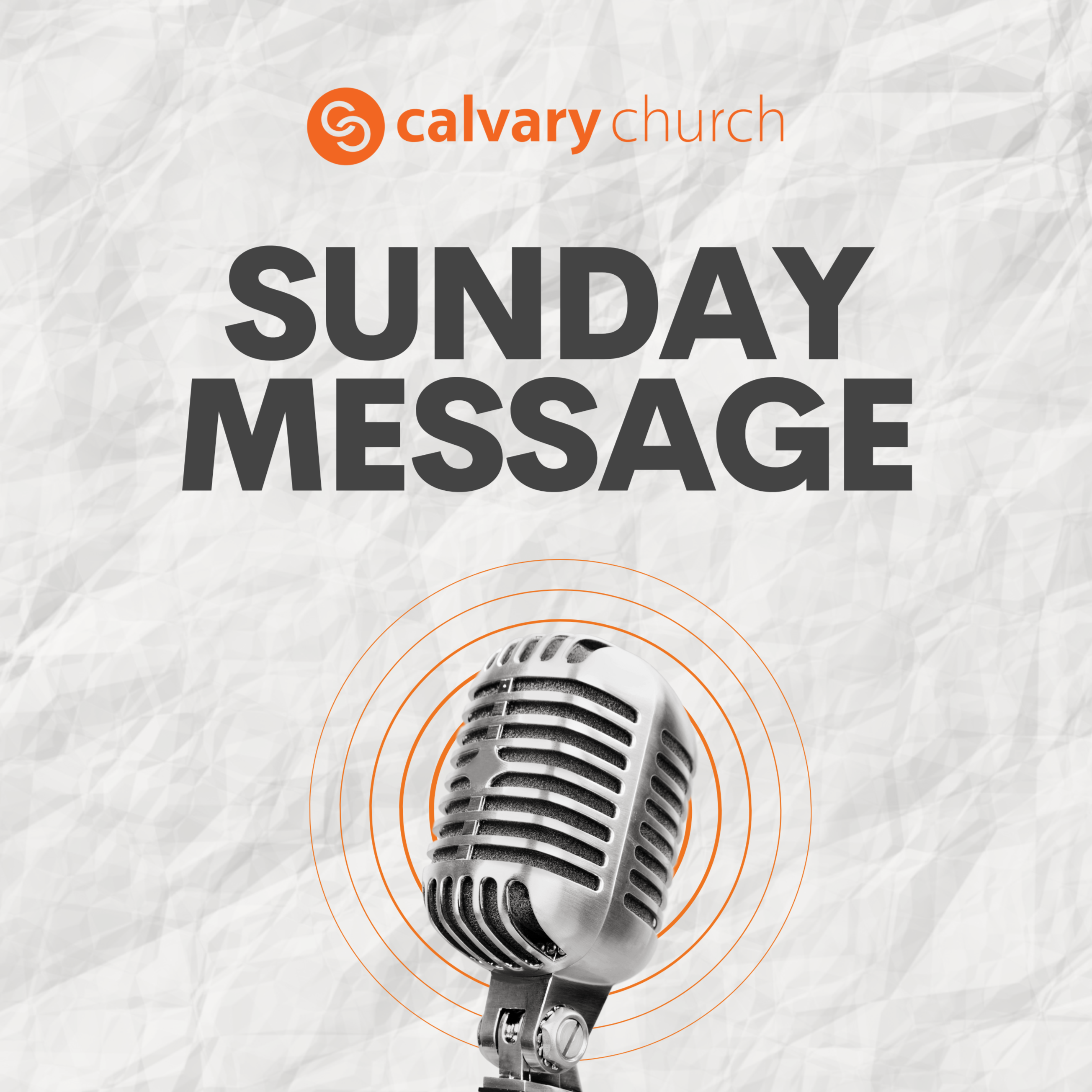 Calvary Church | Sunday Message