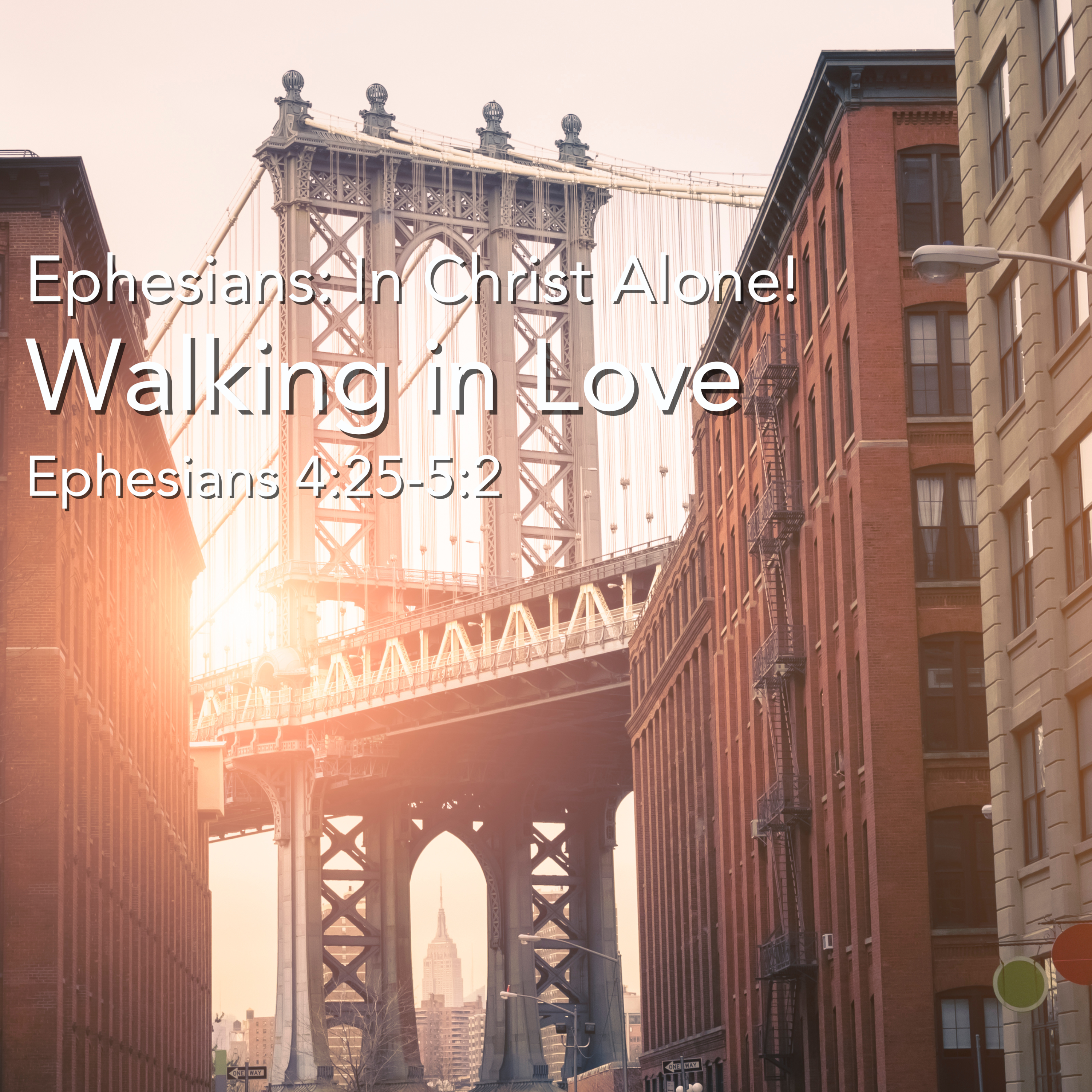 Ephesians: In Christ Alone! - Walking in Love episode artwork