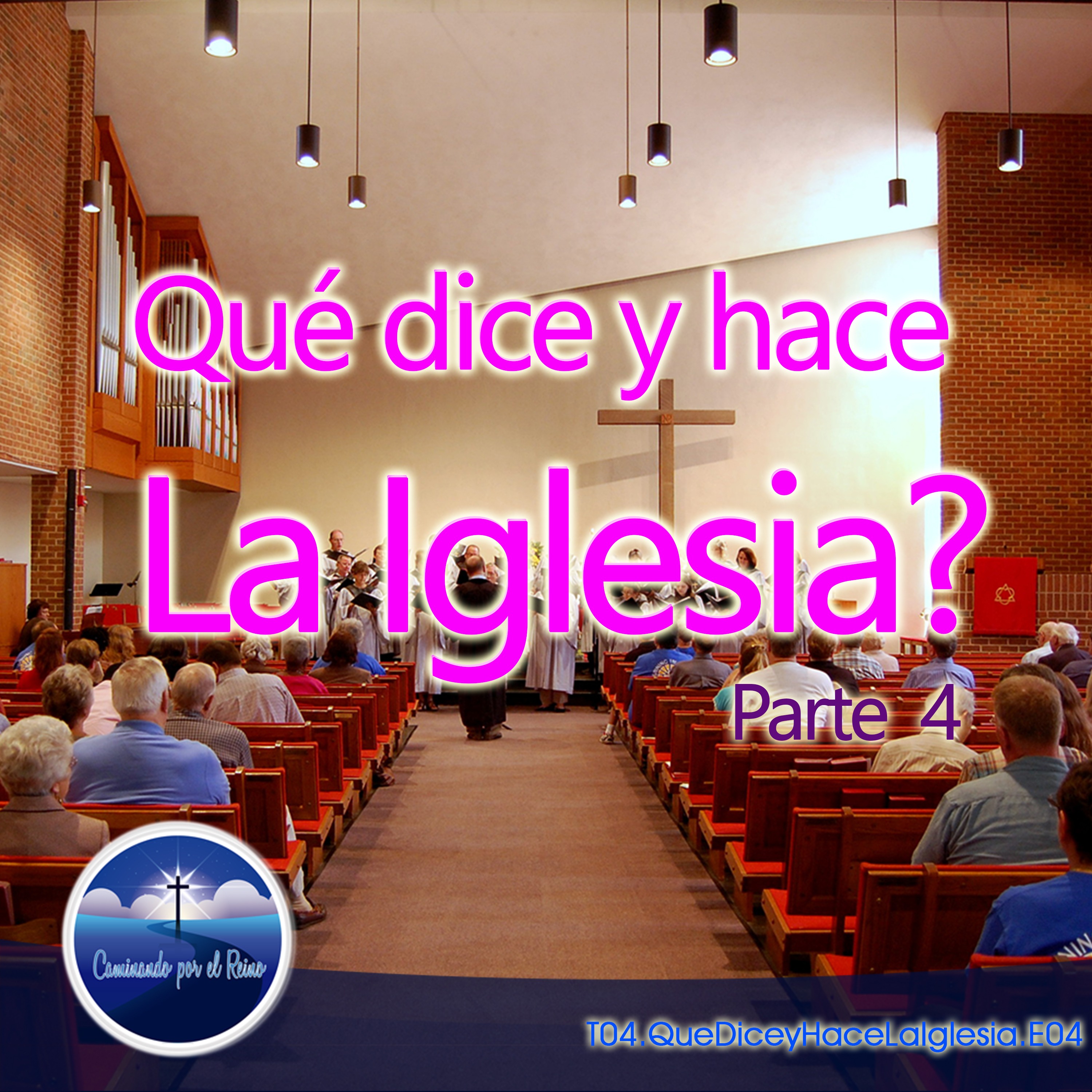 Qué dice y hace La Iglesia? Parte 4 episode artwork
