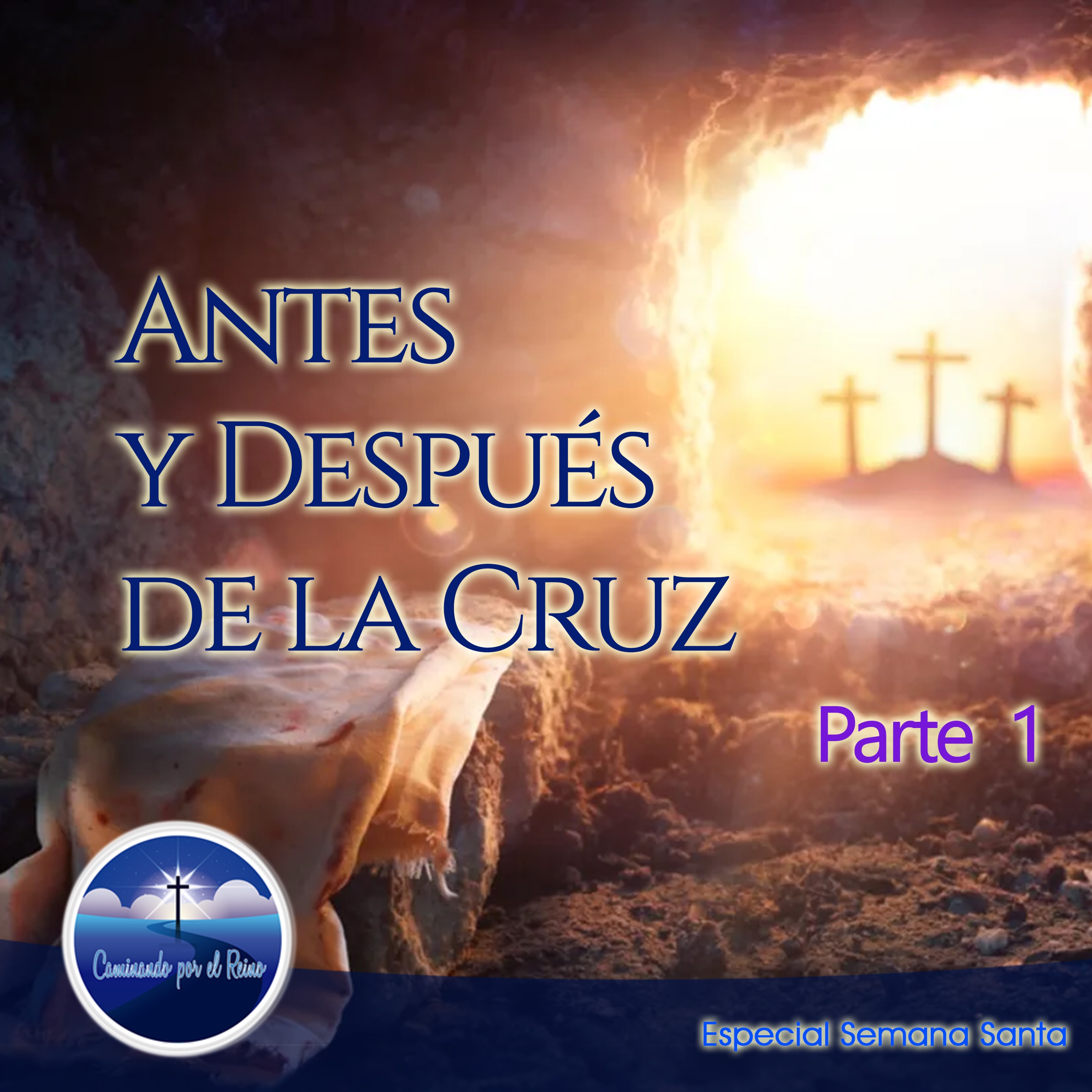 Antes y Después de La Cruz Parte 1 episode artwork