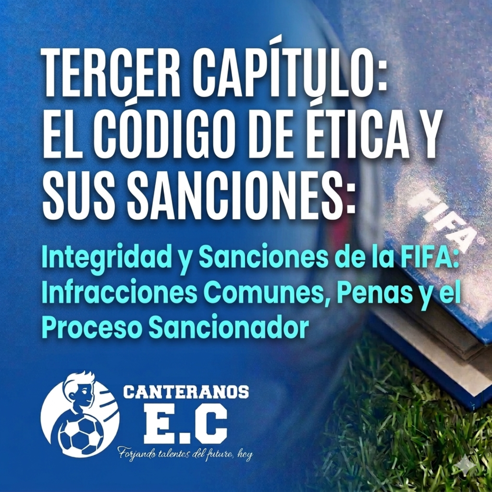 Capítulo 3: Ética y Sanciones – El Código de Conducta de la FIFA episode artwork