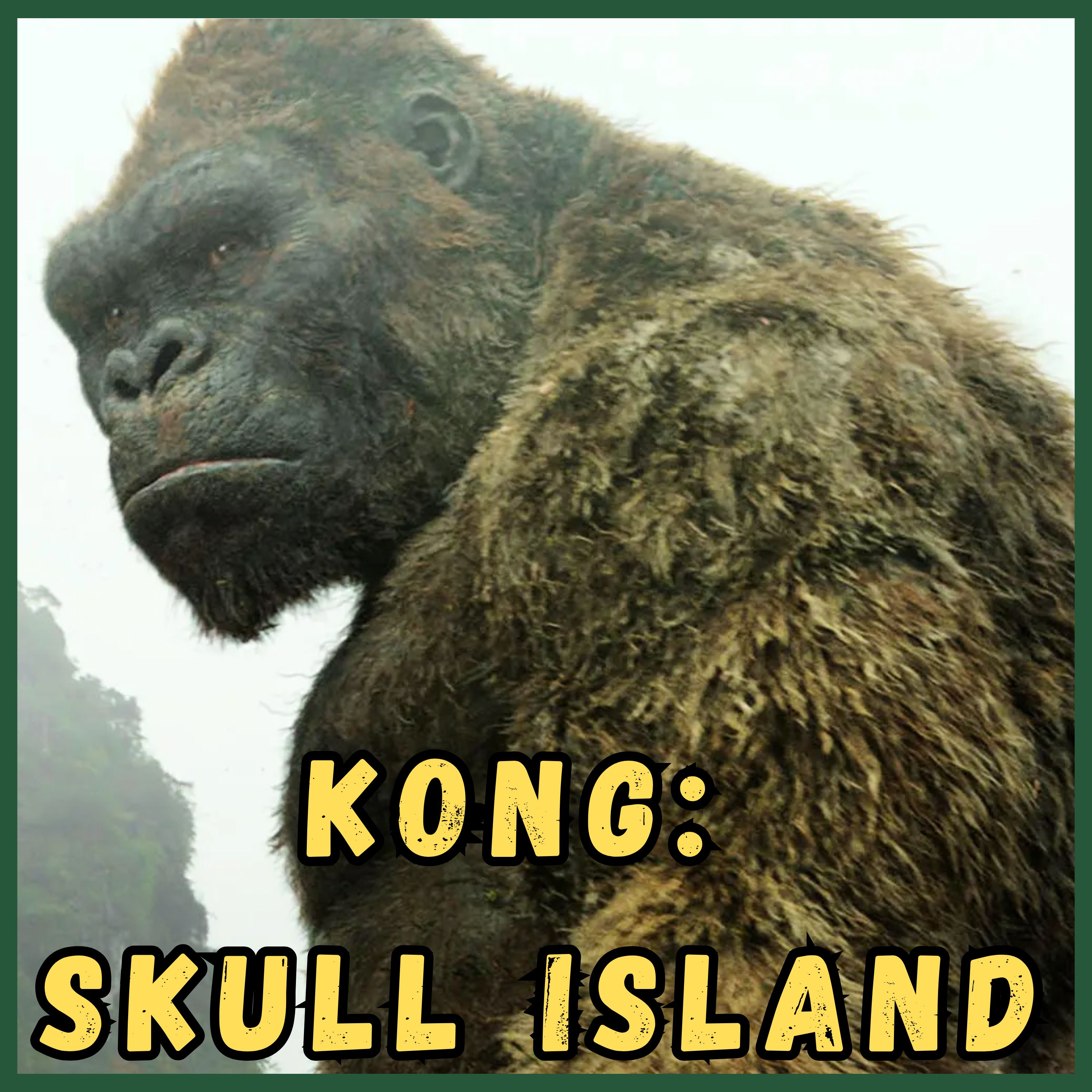 Kong: Skull Island (2017) • Camp Kaiju Vintage episode artwork
