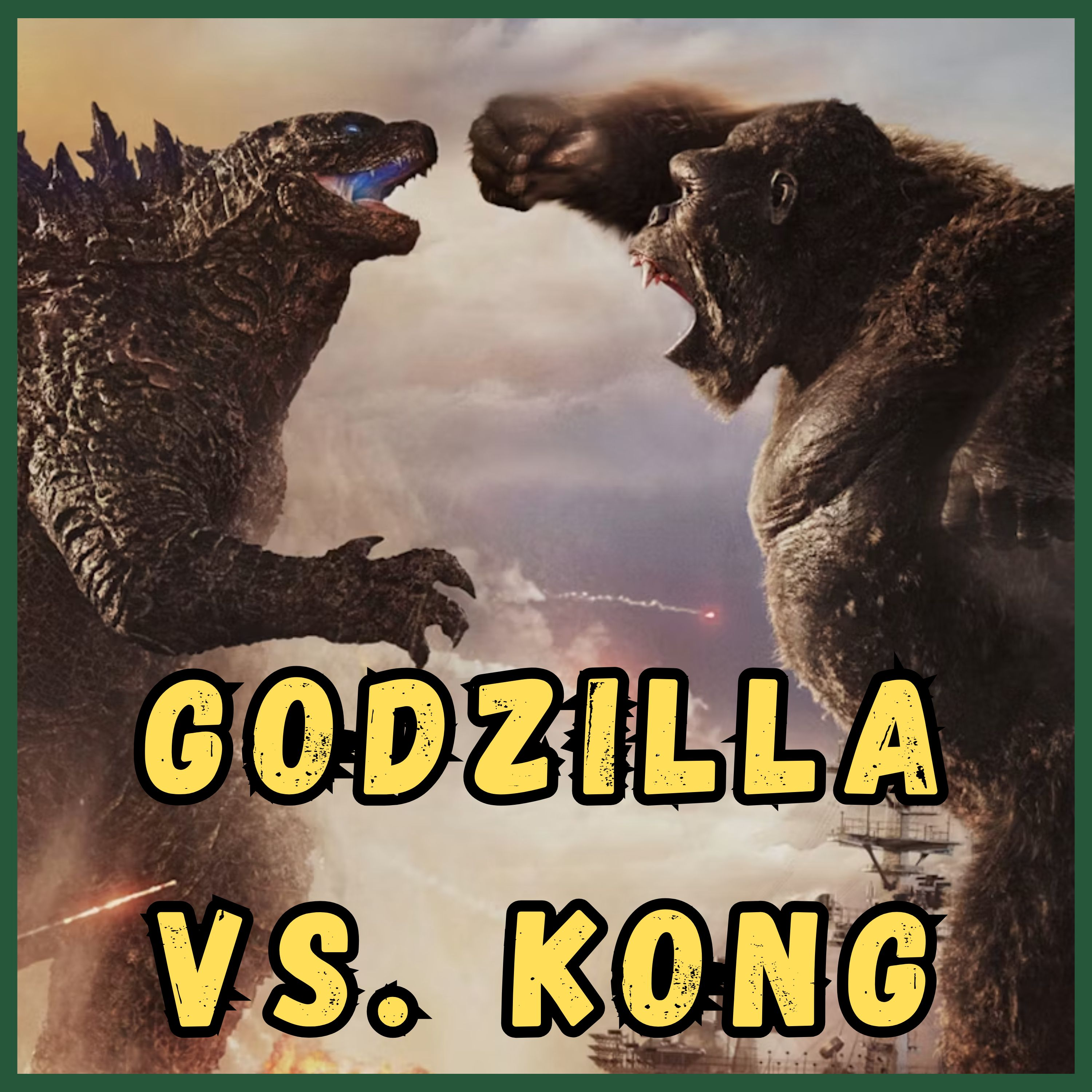 Godzilla vs. Kong (2021) • Camp Kaiju Vintage episode artwork
