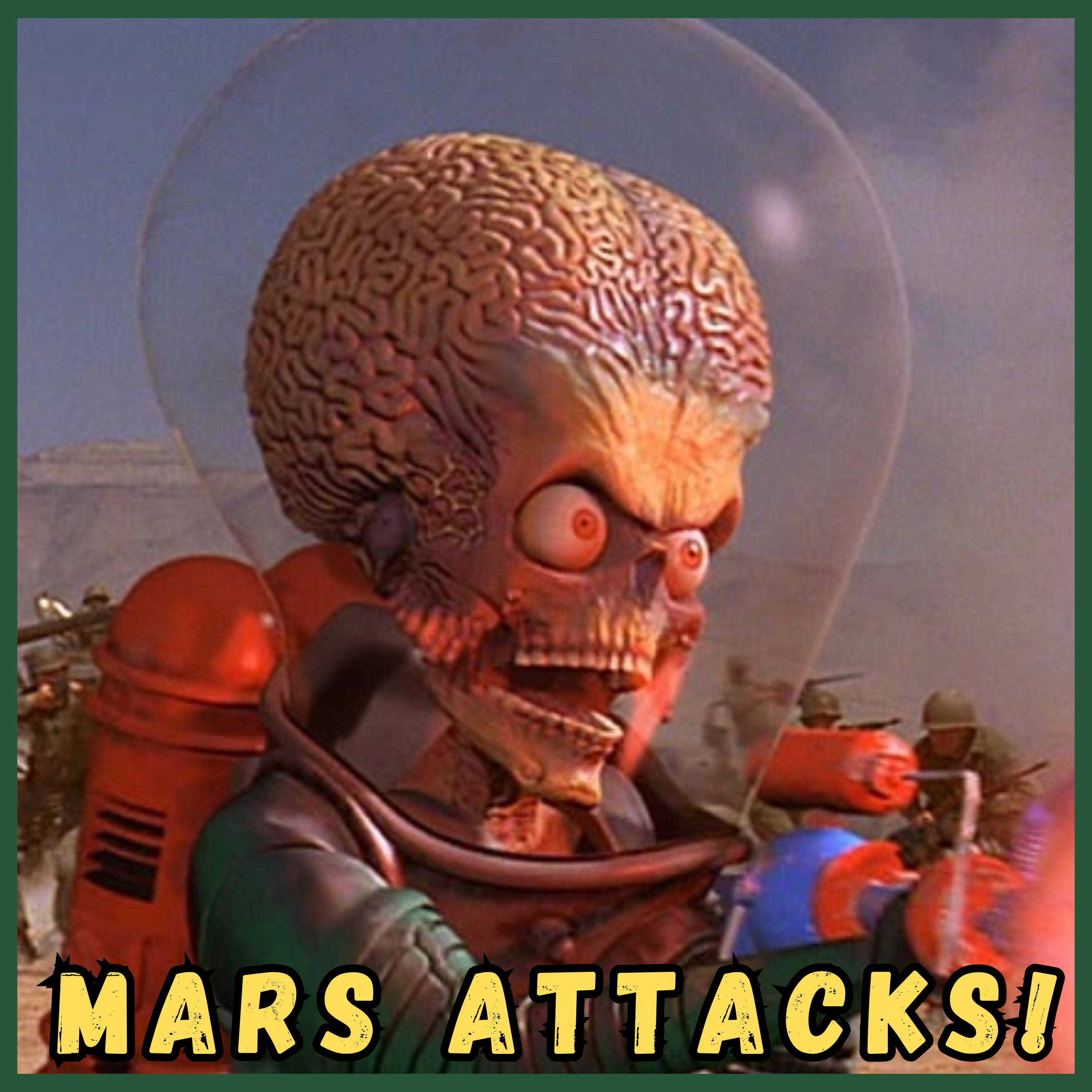 Mars Attacks! (1996) • Camp Kaiju Vintage episode artwork