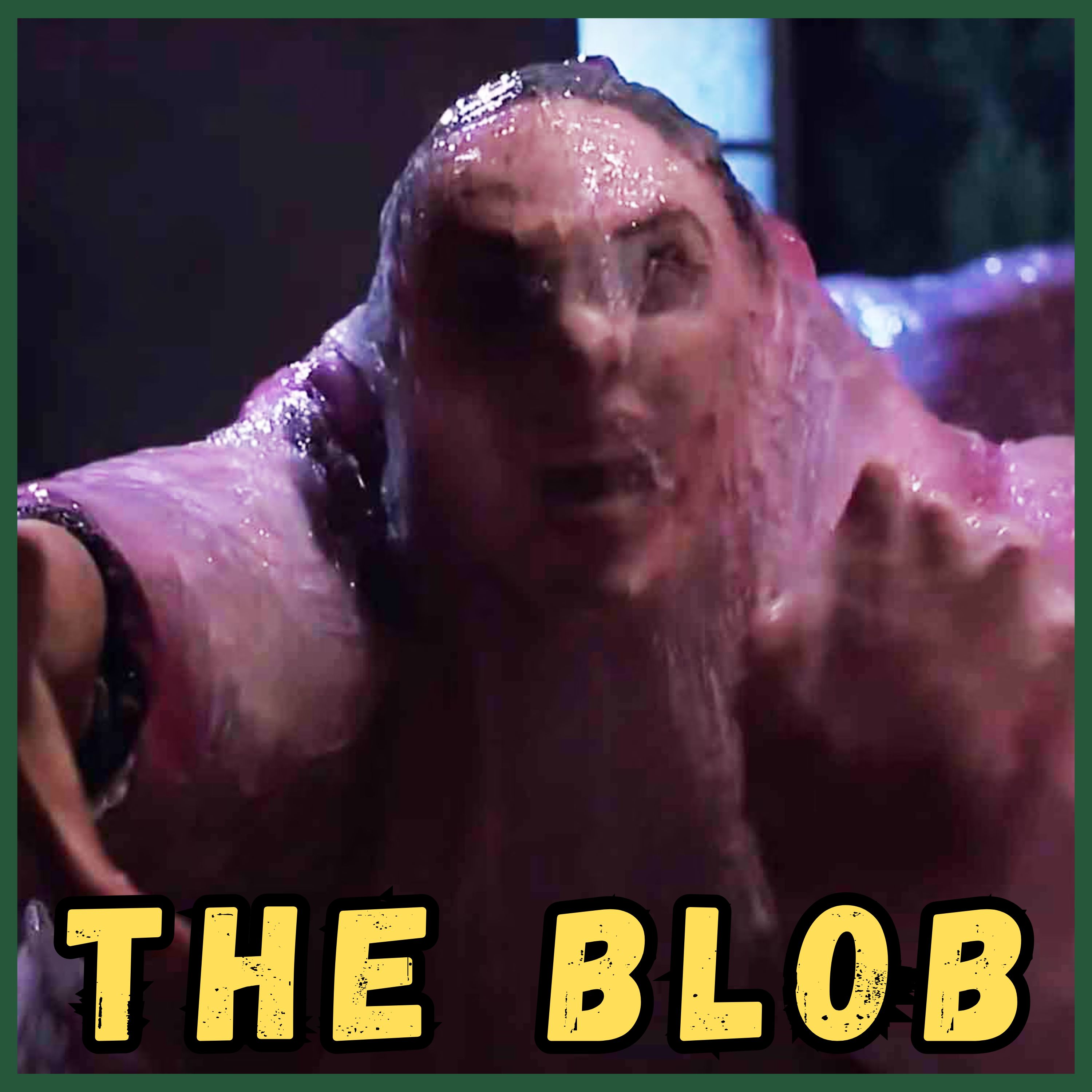 The Blob (1988) • Camp Kaiju Vintage episode artwork