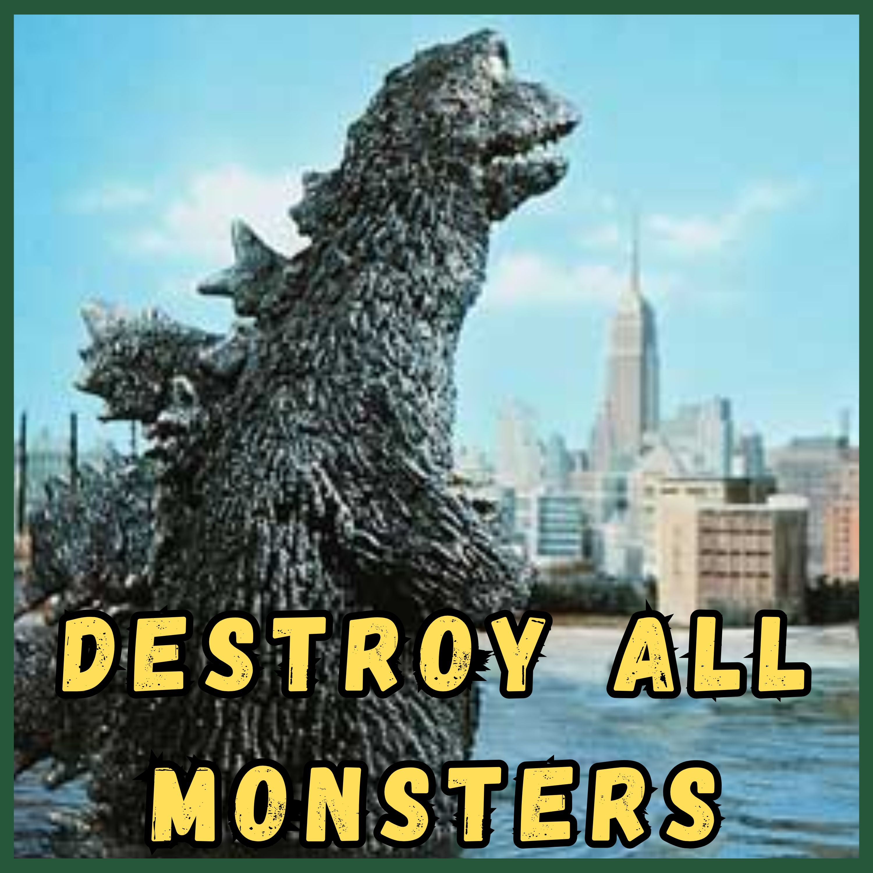 Destroy All Monsters (1968) • Camp Kaiju Vintage episode artwork