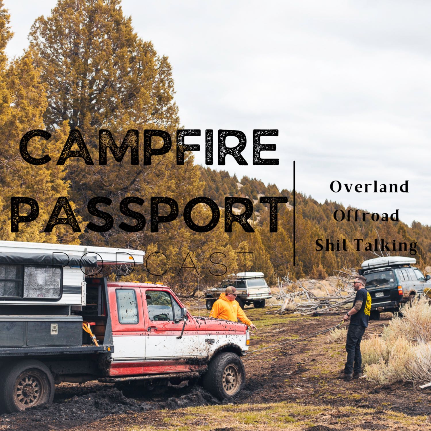 Mike's Dirty Deep Holes, Overland and Offroad Talks Between Friends episode artwork