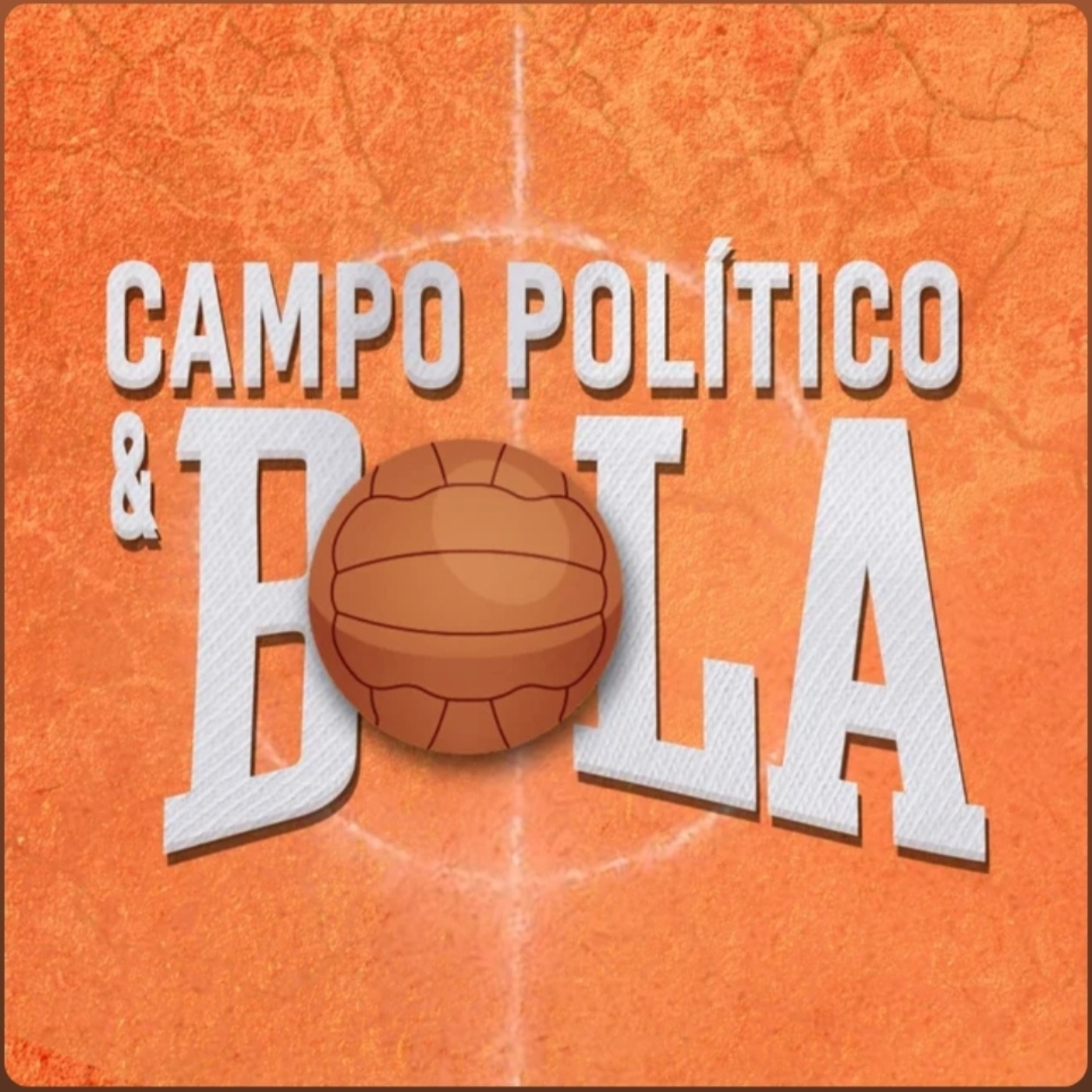 Campo Político e Bola