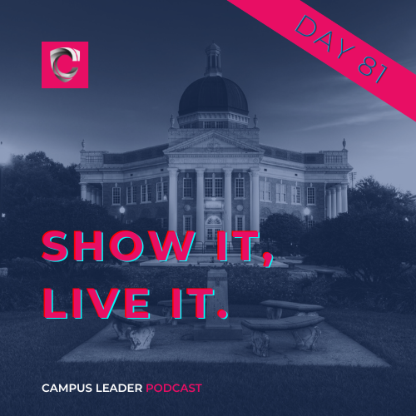 Show it, Live it.