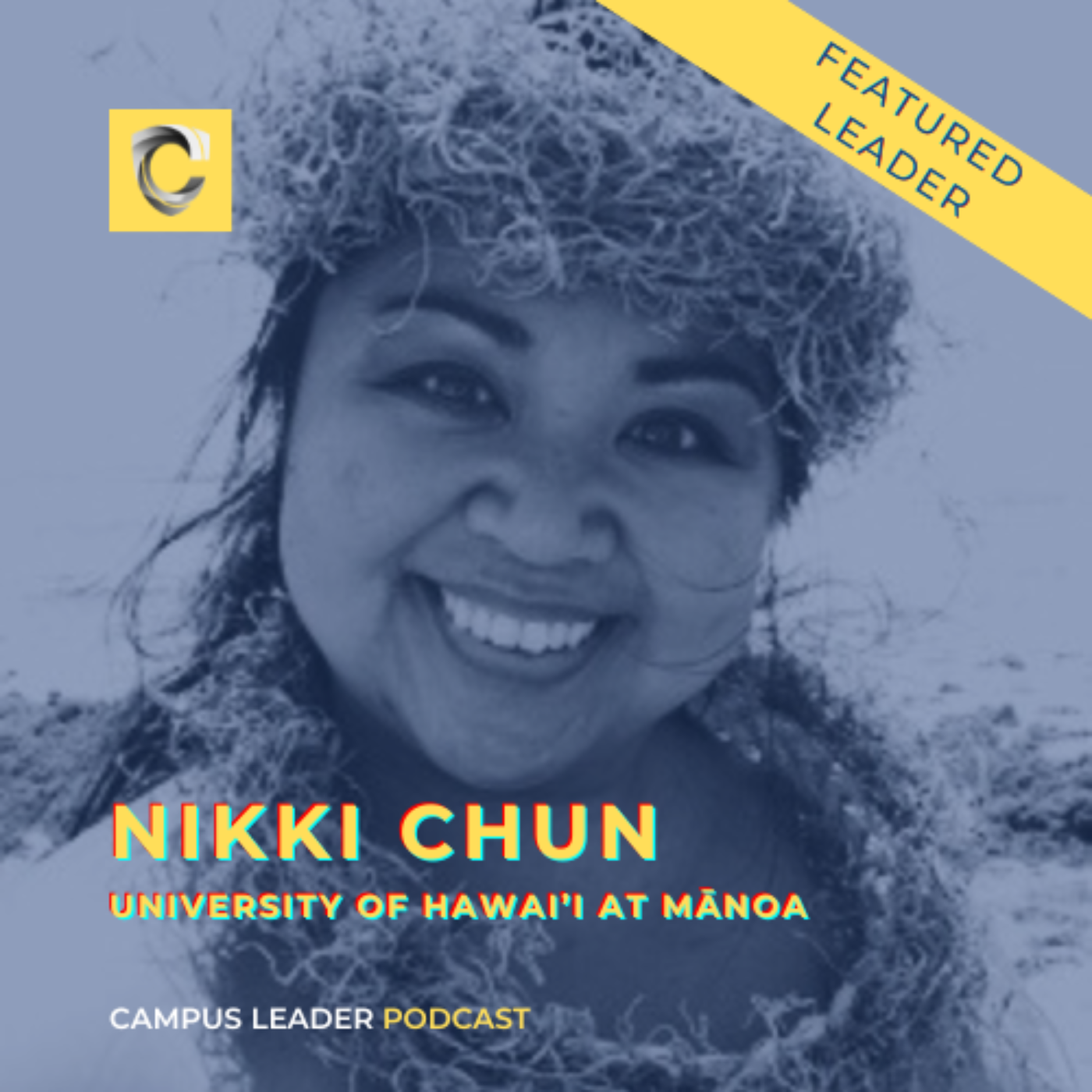 A conversation with Nikki Chun from University of Hawai'i at Mānoa