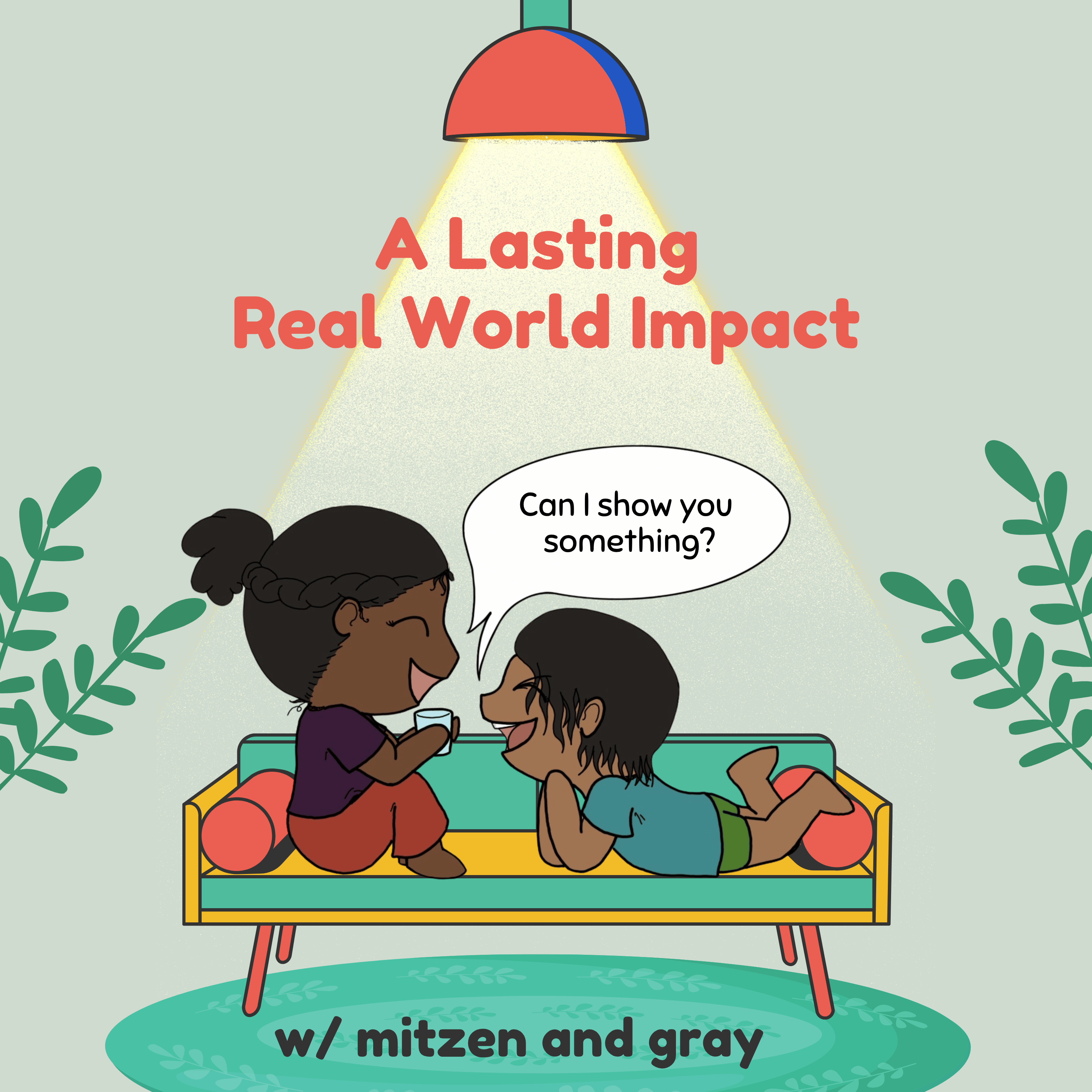 A Lasting Real World Impact, Part 2 episode artwork
