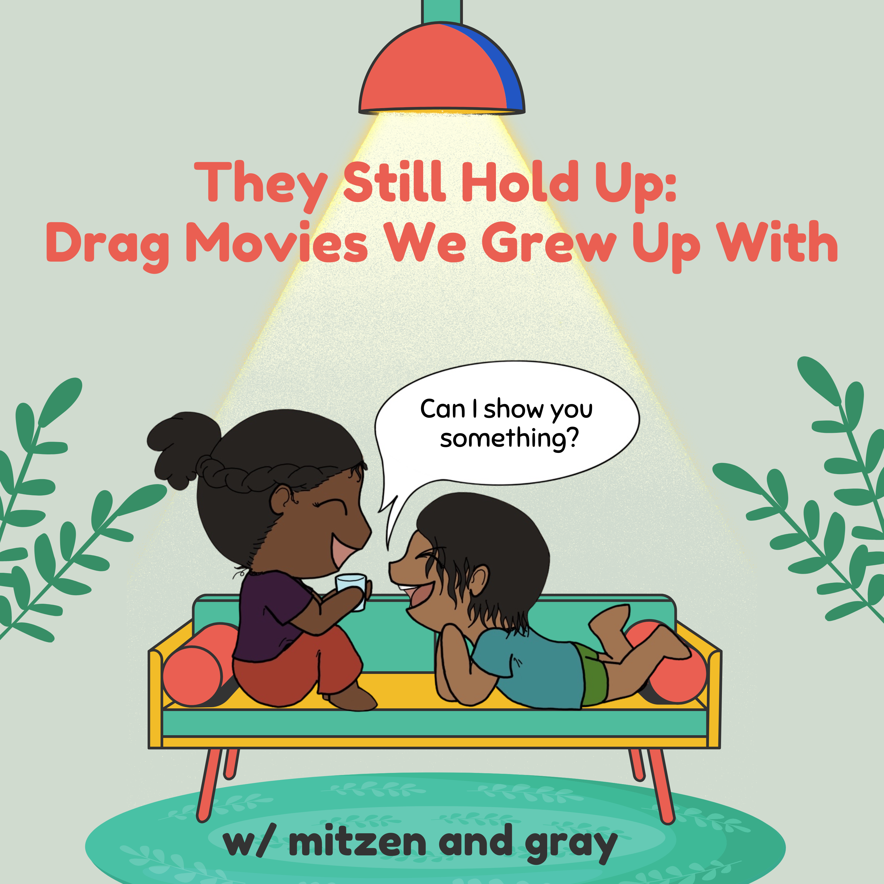 They Still Hold Up: Drag Movies We Grew Up With, Part 1 episode artwork
