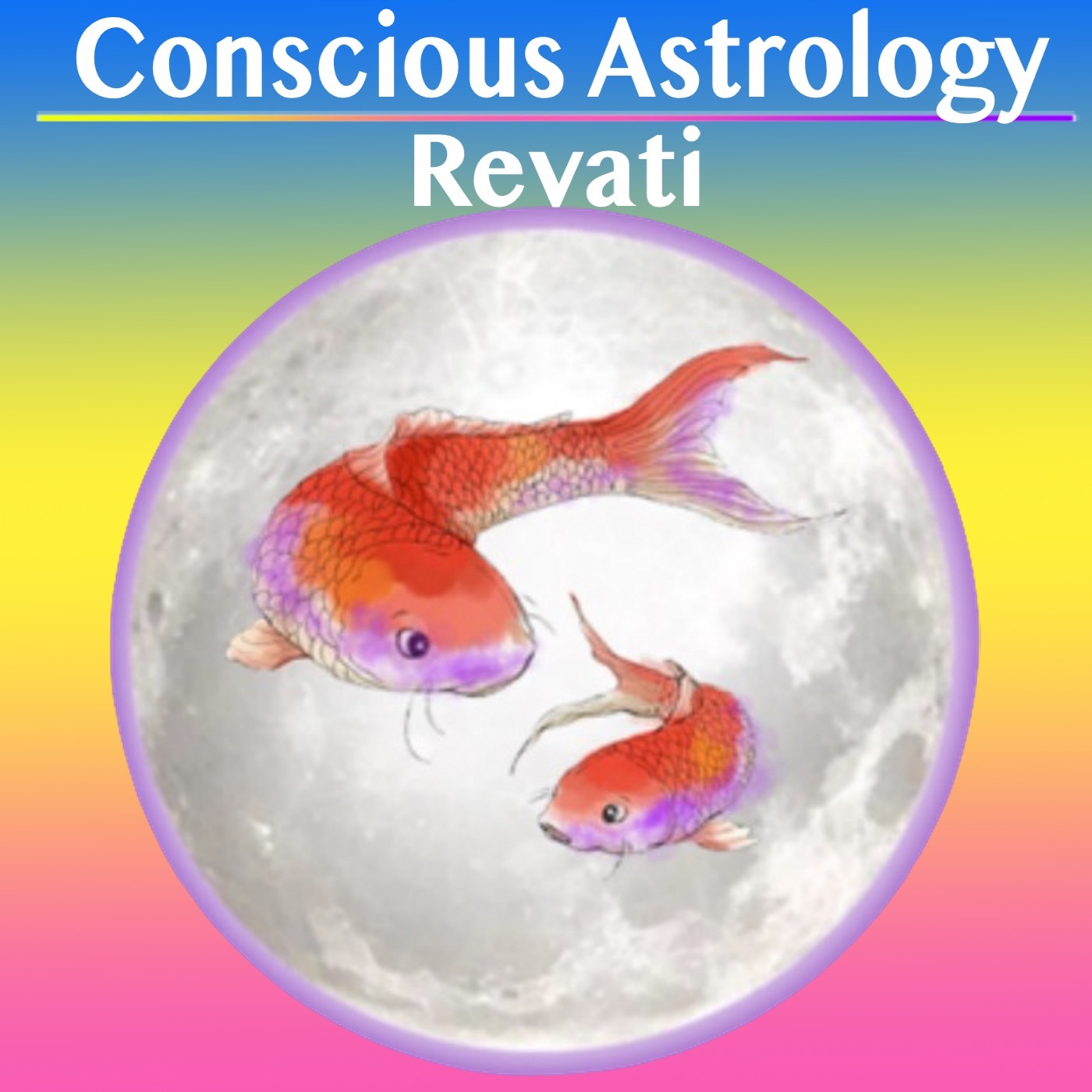 Conscious Astrology- Strategies for Revati Nakshatra in Pisces